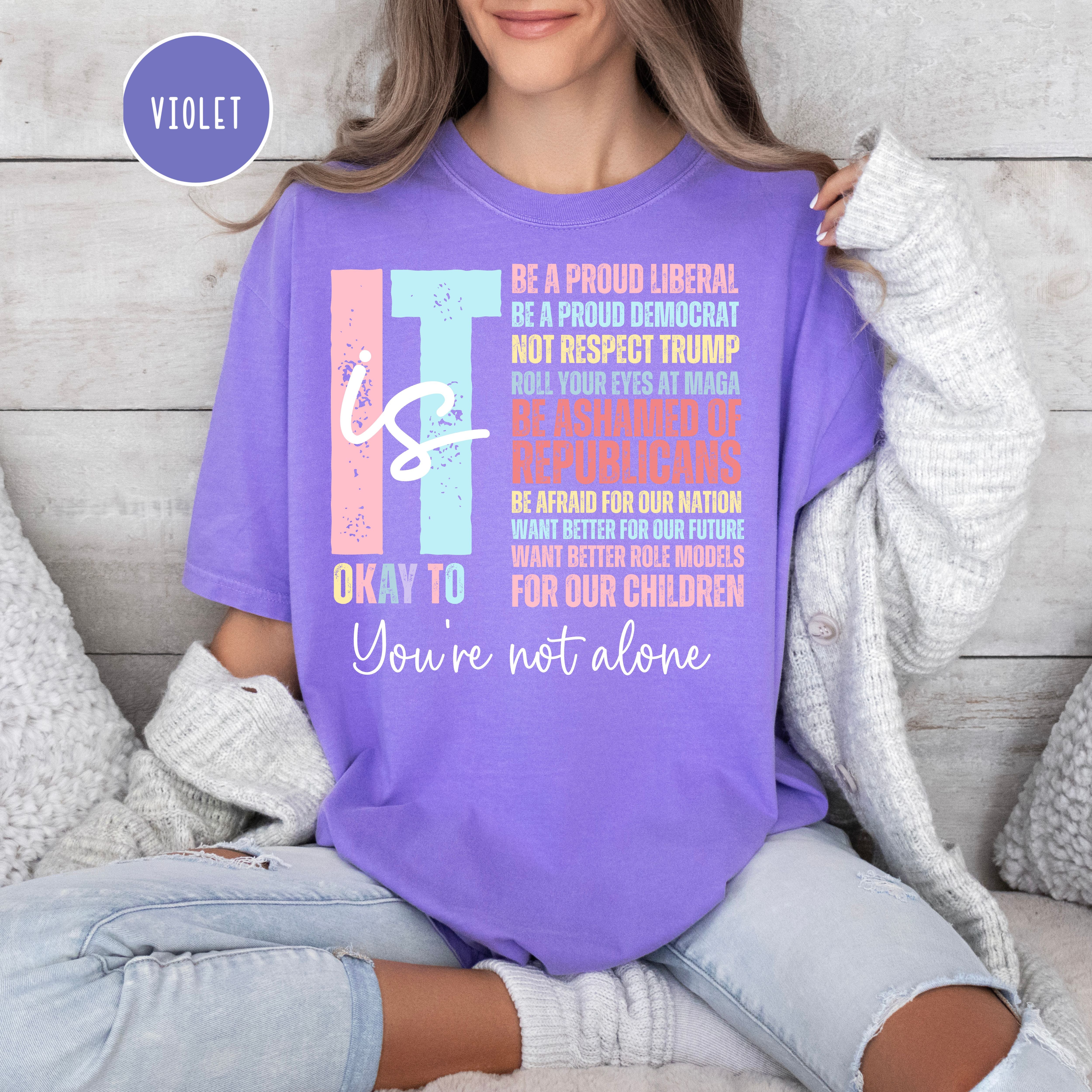 It's OK Shirt Political Version, Proud Liberal Democrat Comfort Colors® Tee