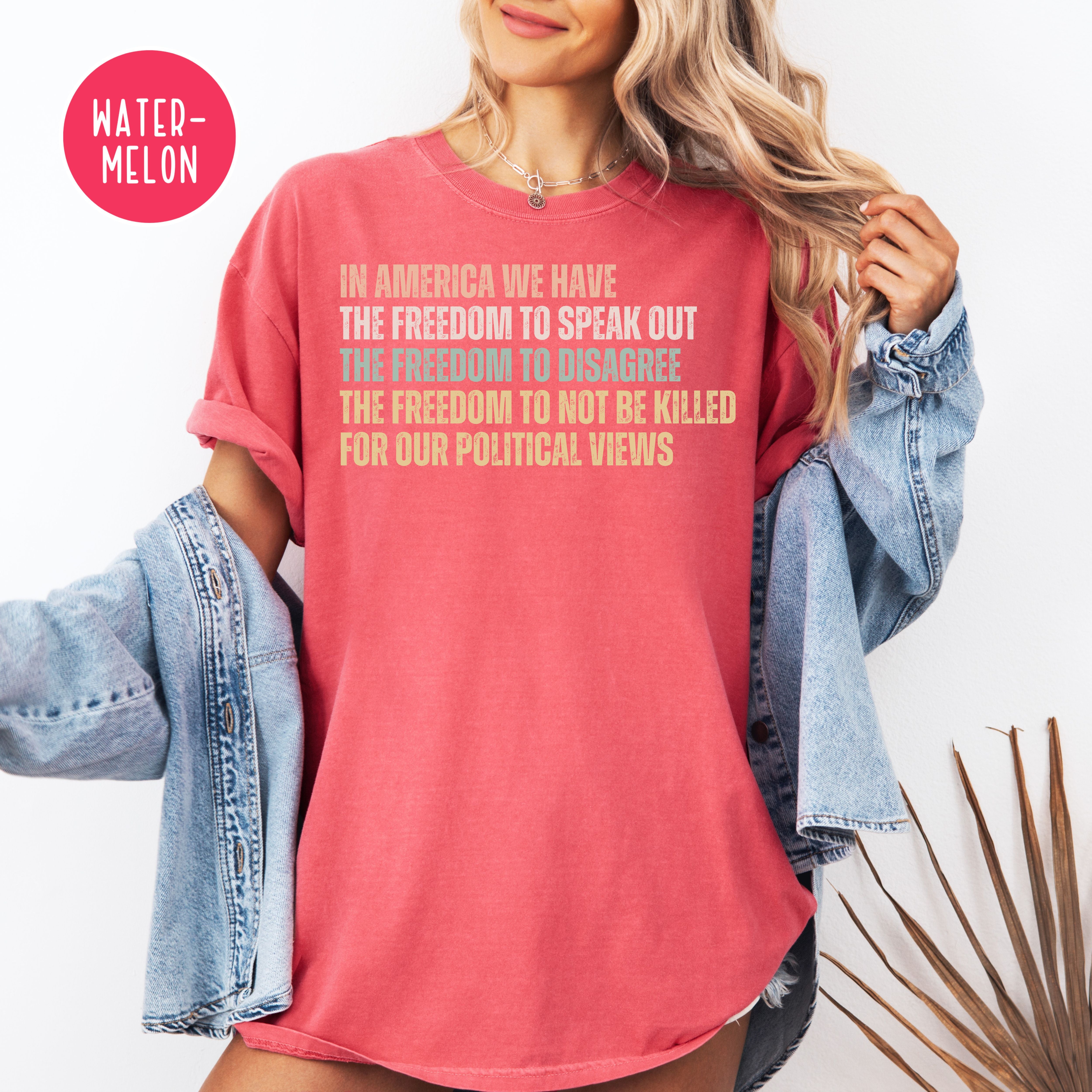 Freedom To Disagree Without Being Killed Comfort Colors Tee Shirt