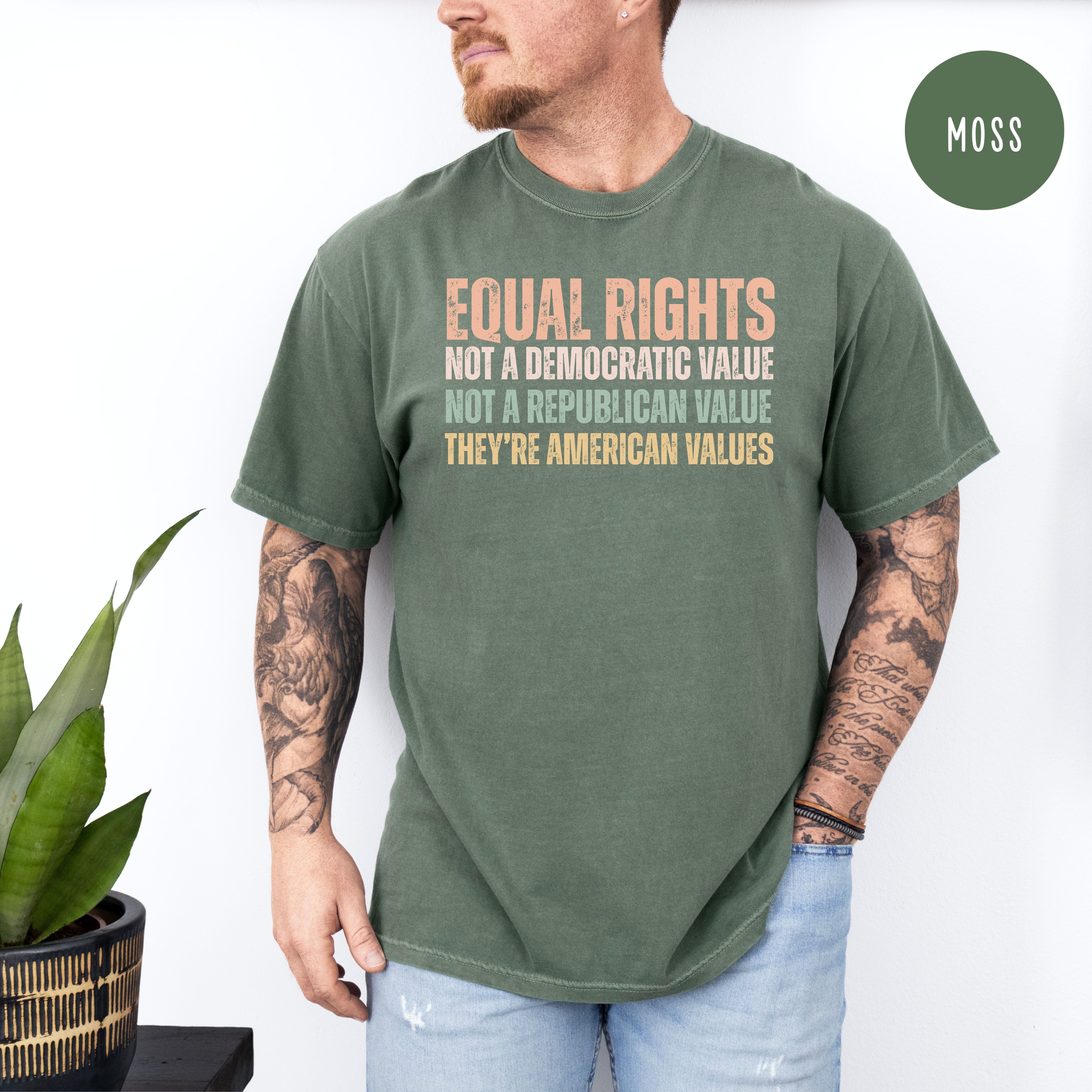 Equal Rights An American Value Comfort Colors T-Shir