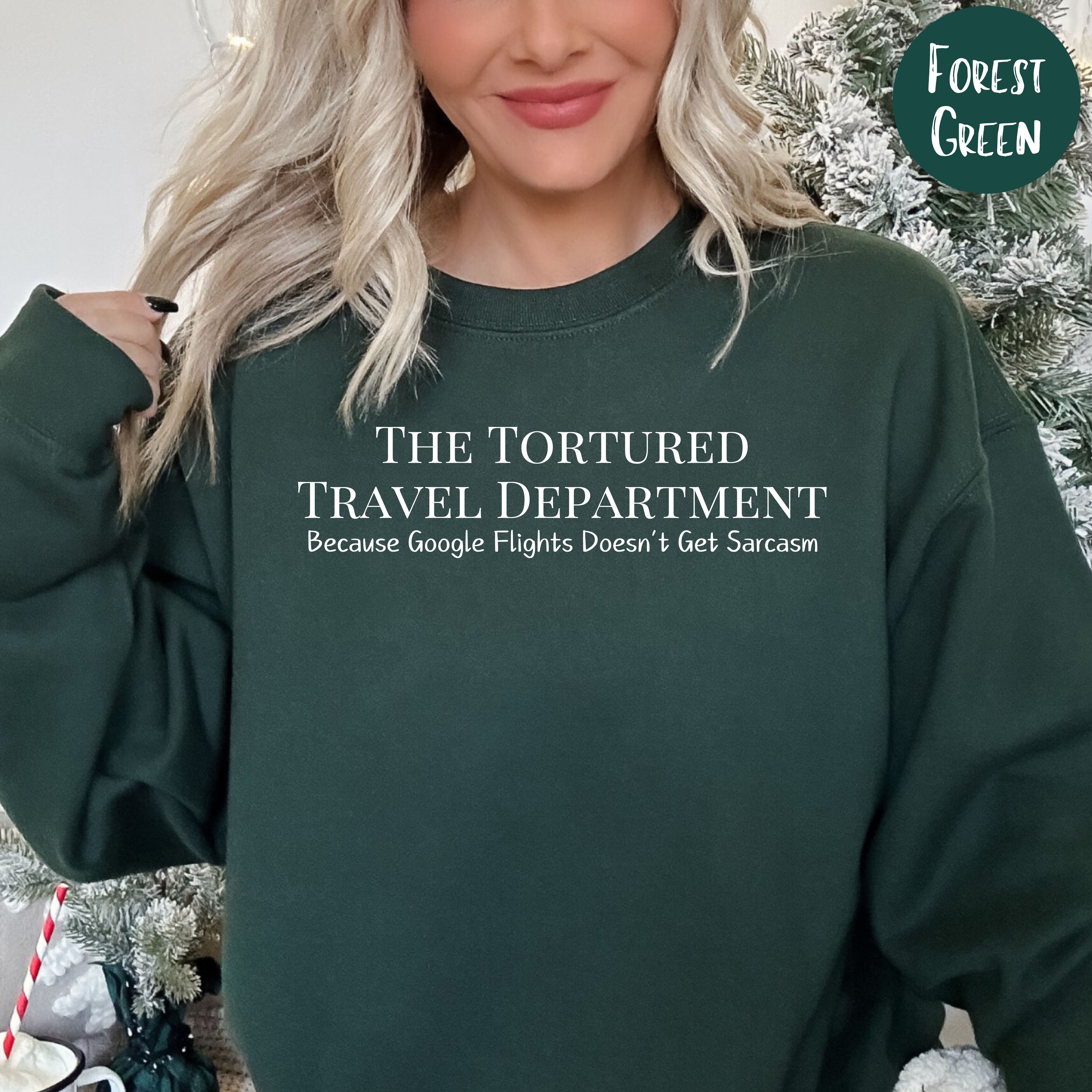 Tortured Travel Department Sweatshirt