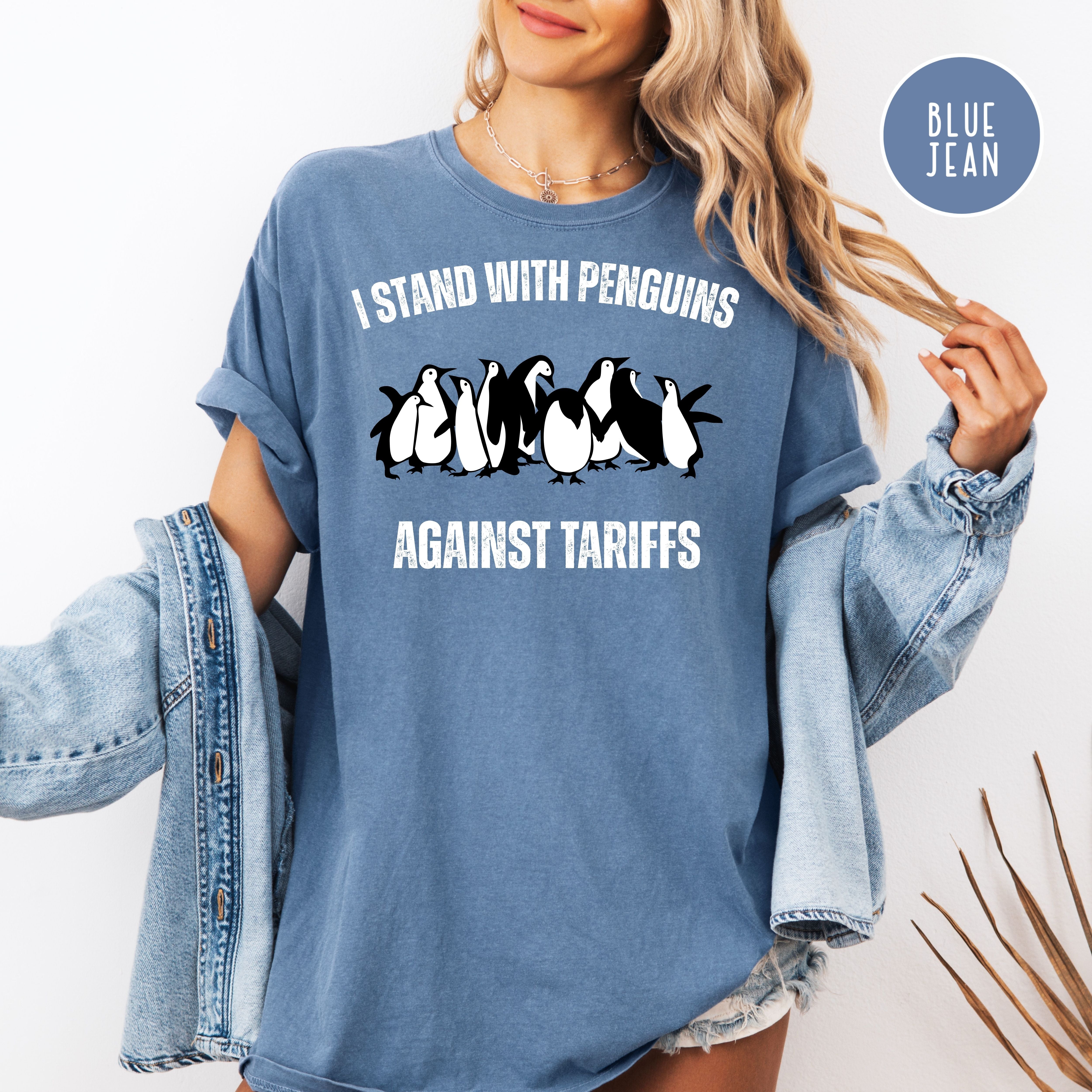 I Stand With Penguins Against Tariffs Comfort Colors Tee