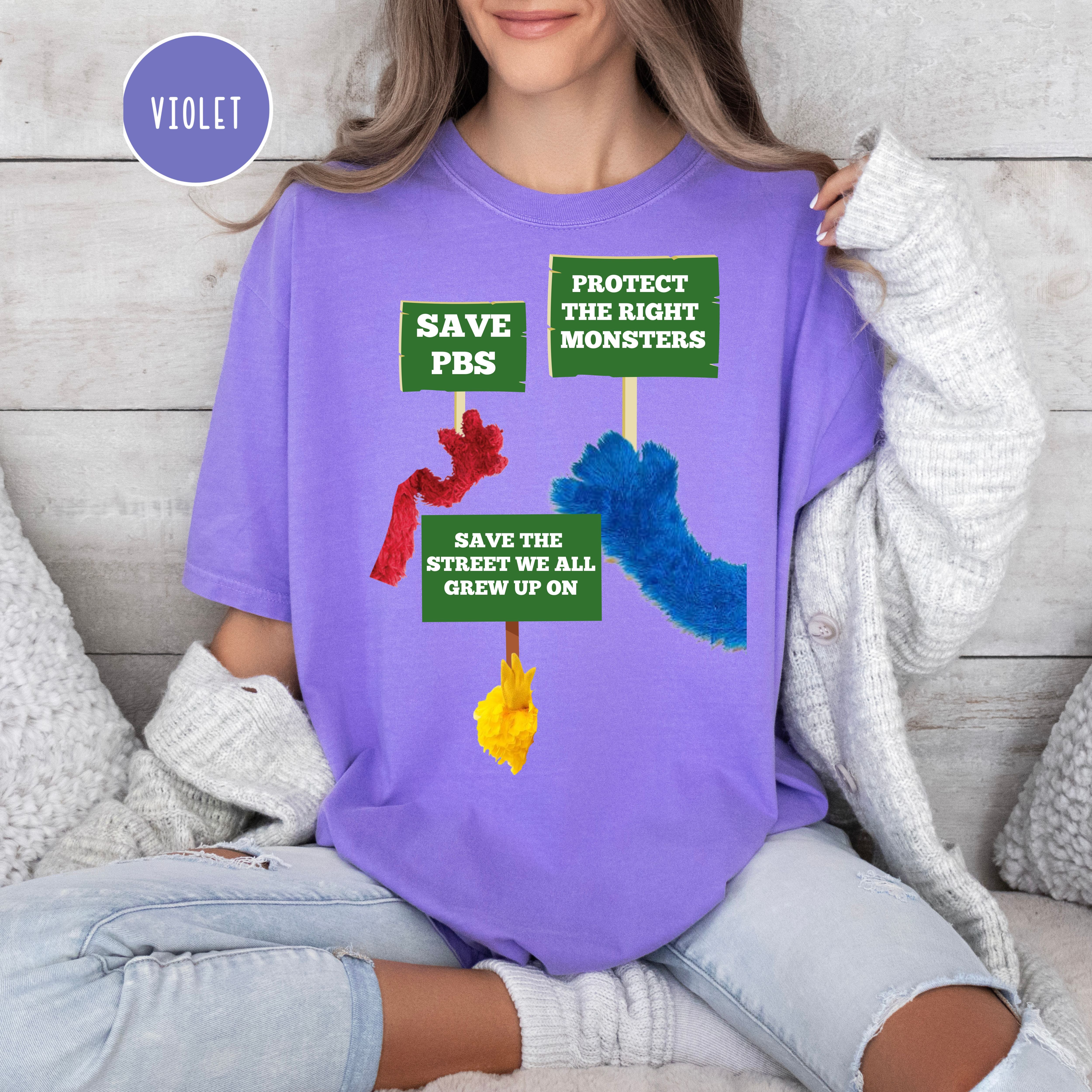 Protect The Right Monsters Comfort Colors Save PBS Protest Tee