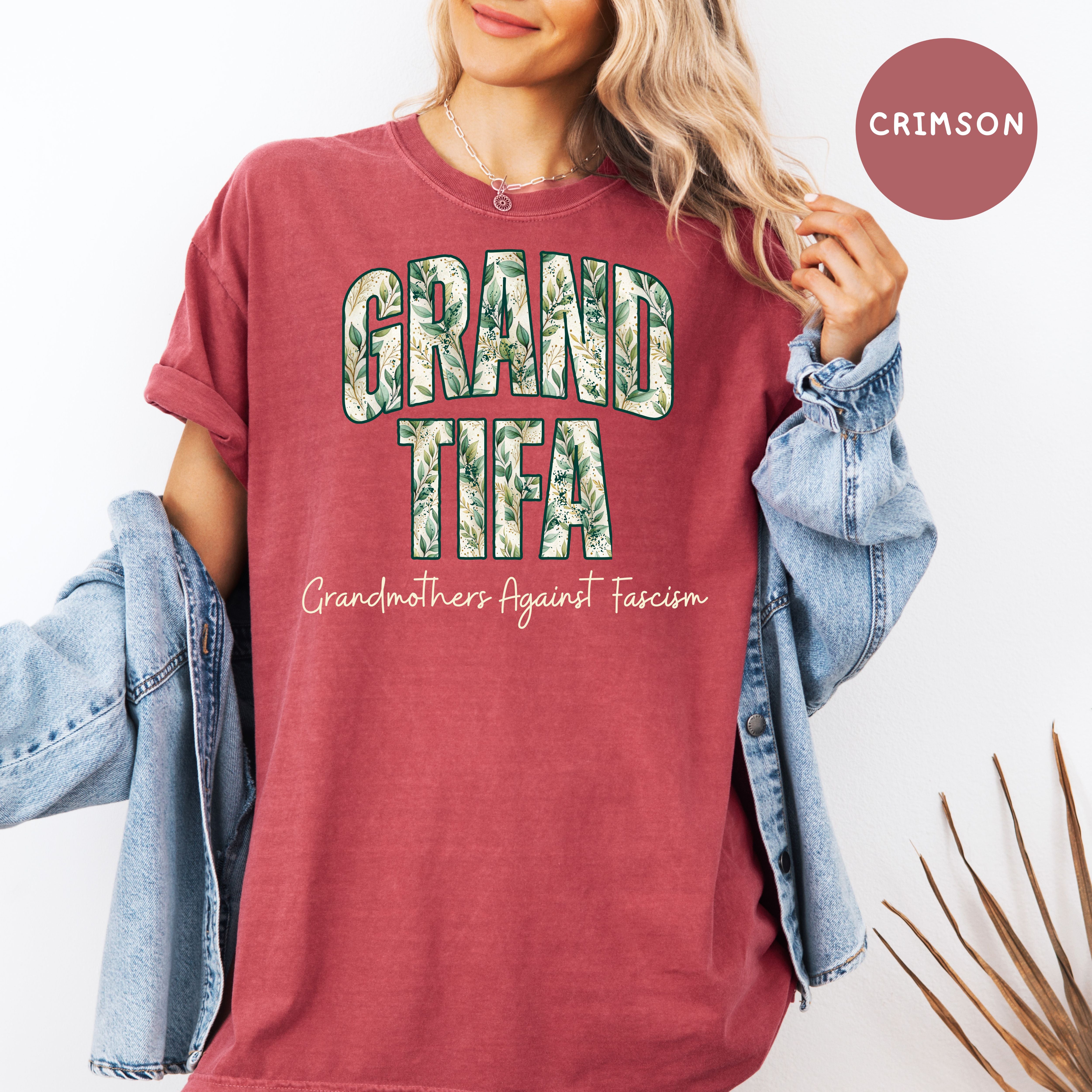 Grand-Tifa Grandmothers Against Fascism Comfort Colors Gift Protest Tee