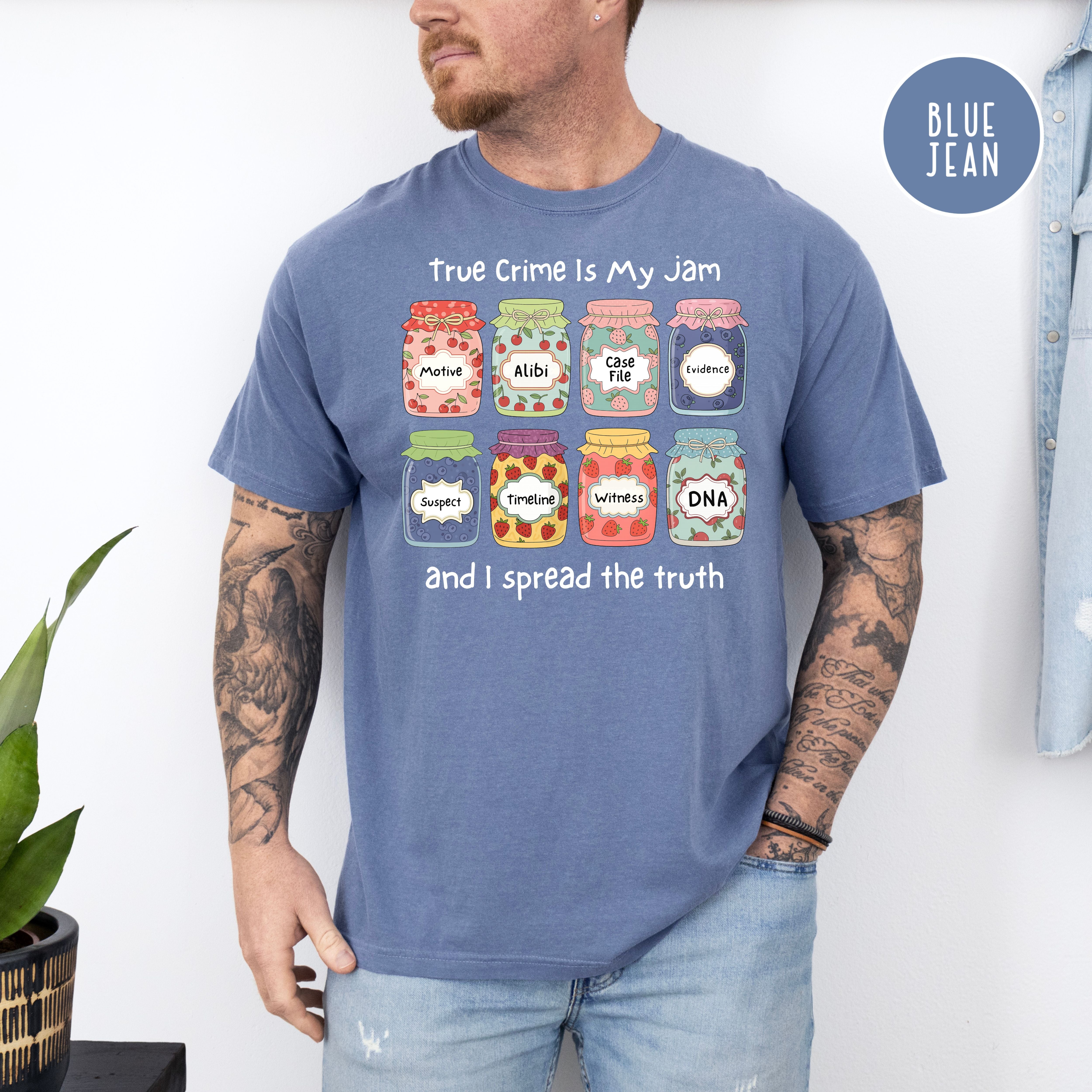 True Crime is My Jam Comfort Colors Jam Jars T-Shirt
