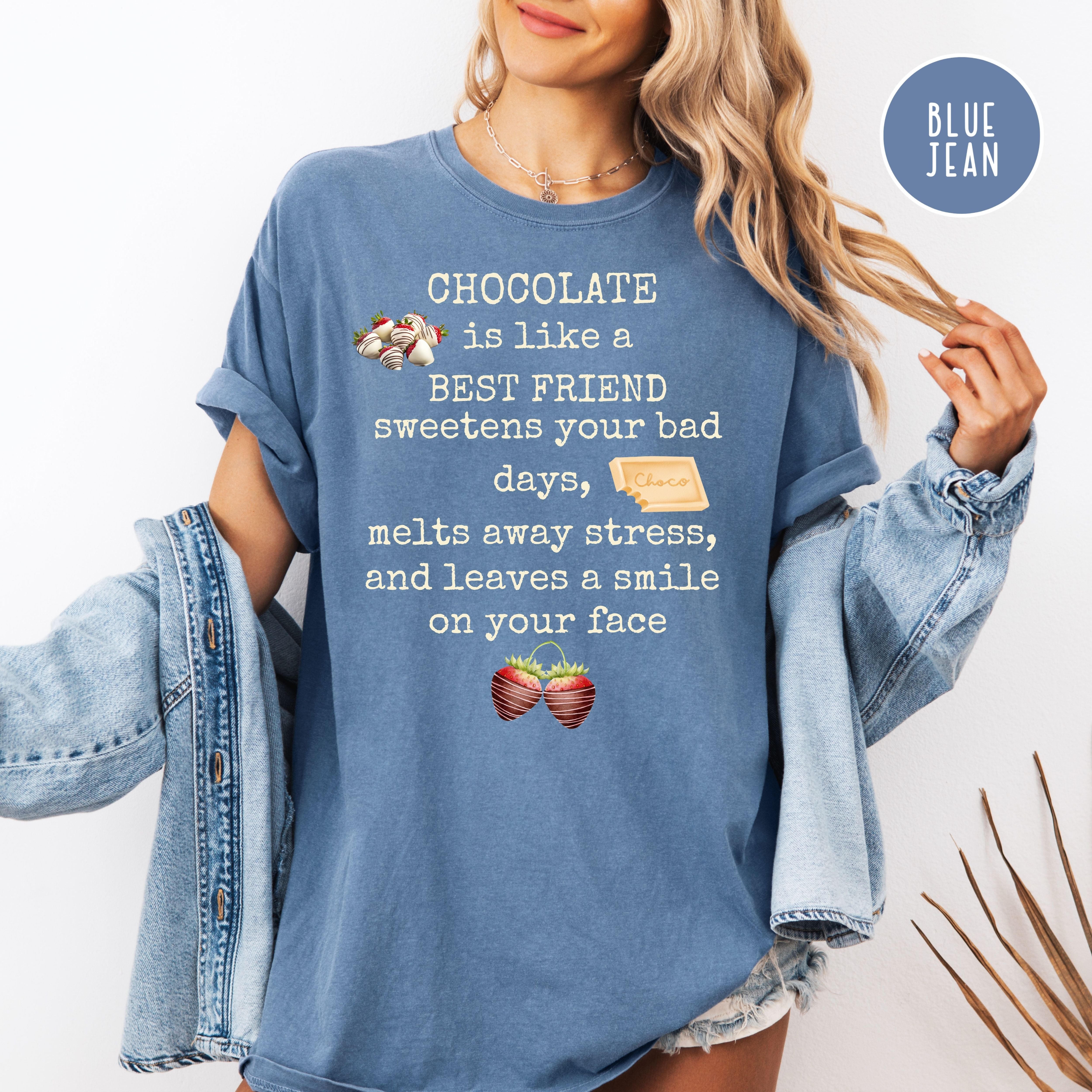 Chocolate is Like a Best Friend Comfort Colors Tee