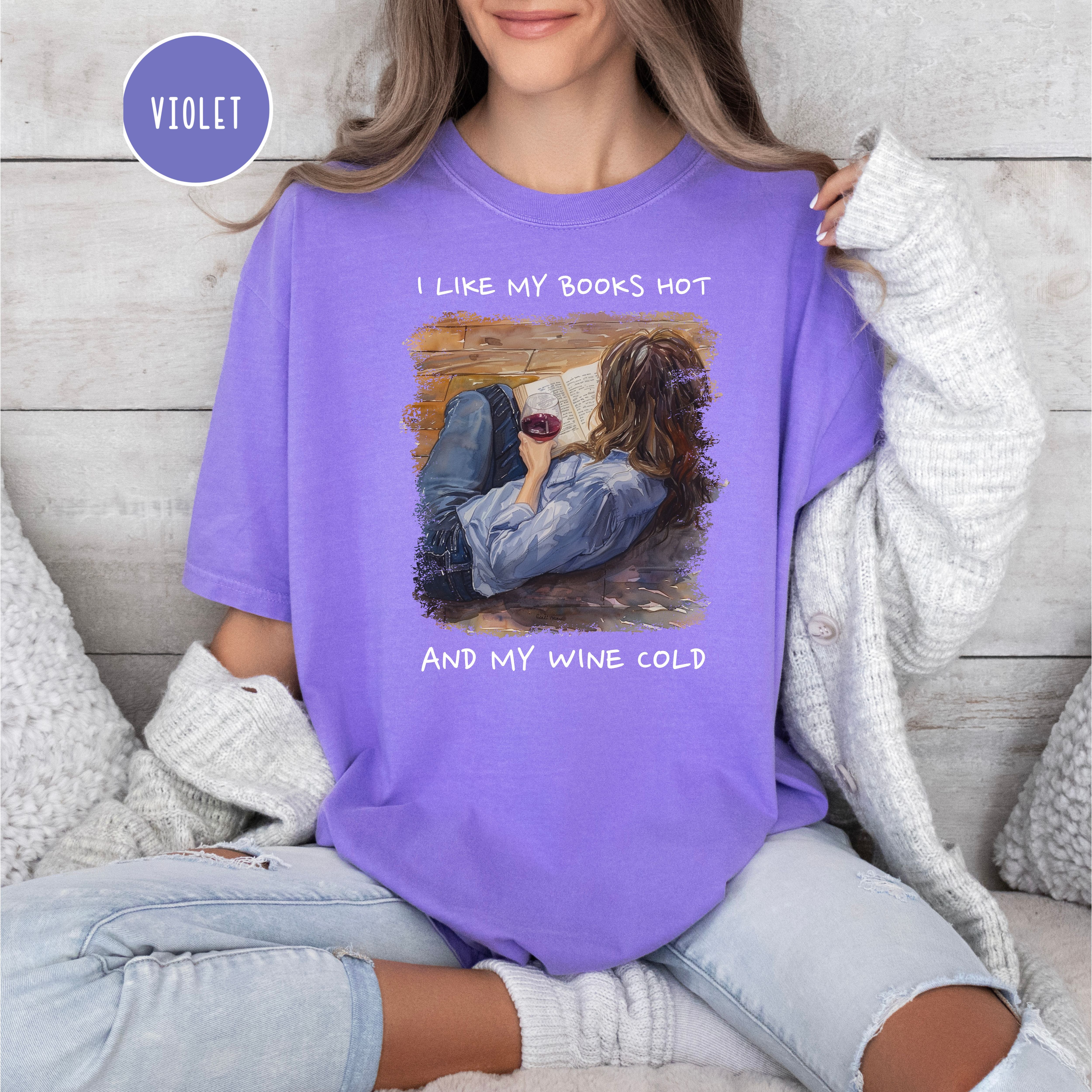 I Like My Books Hot and My Wine Cold Comfort Colors® Tee