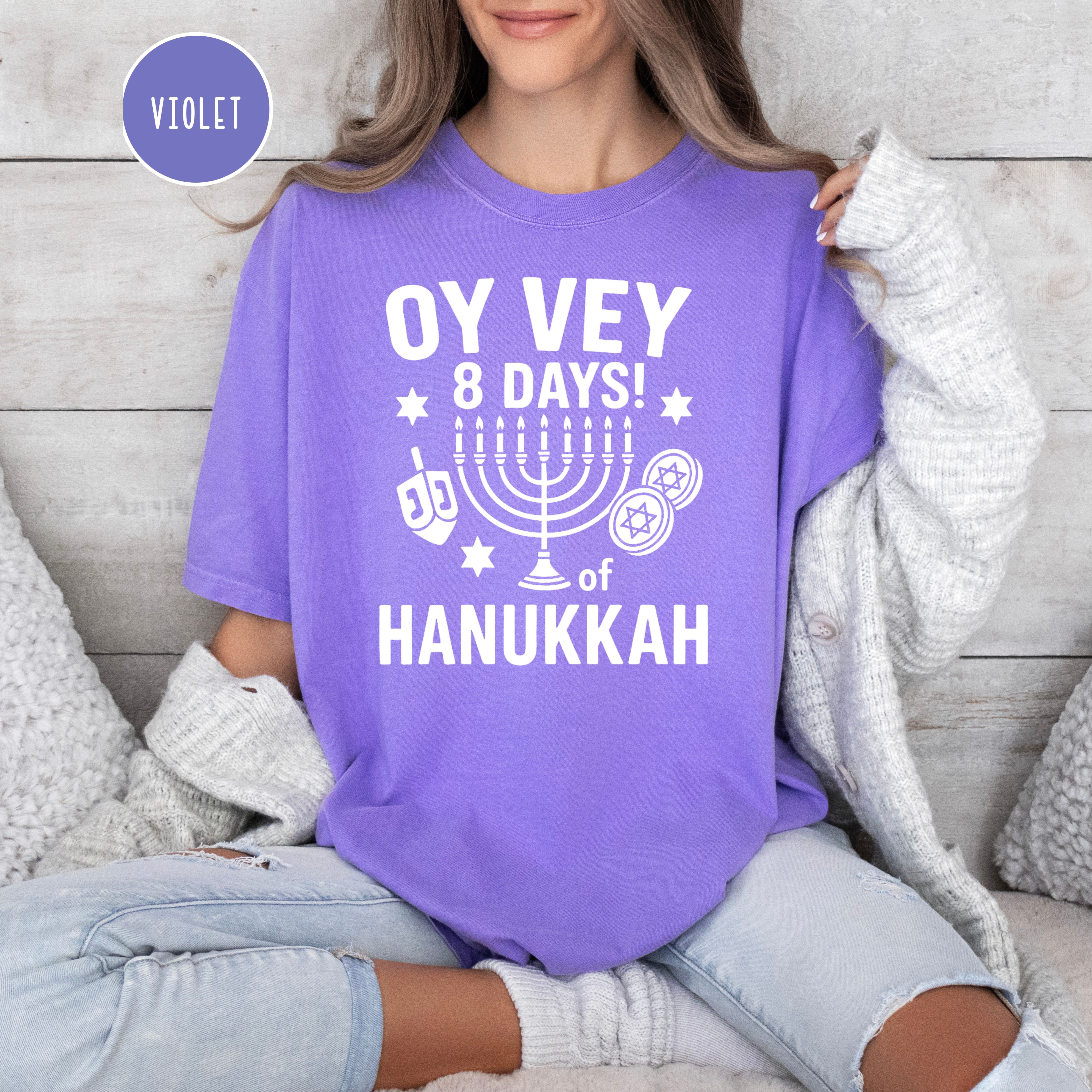 Oy Vey 8 Days Funny Comfort Colors Unisex Hanukkah Tee Shirt