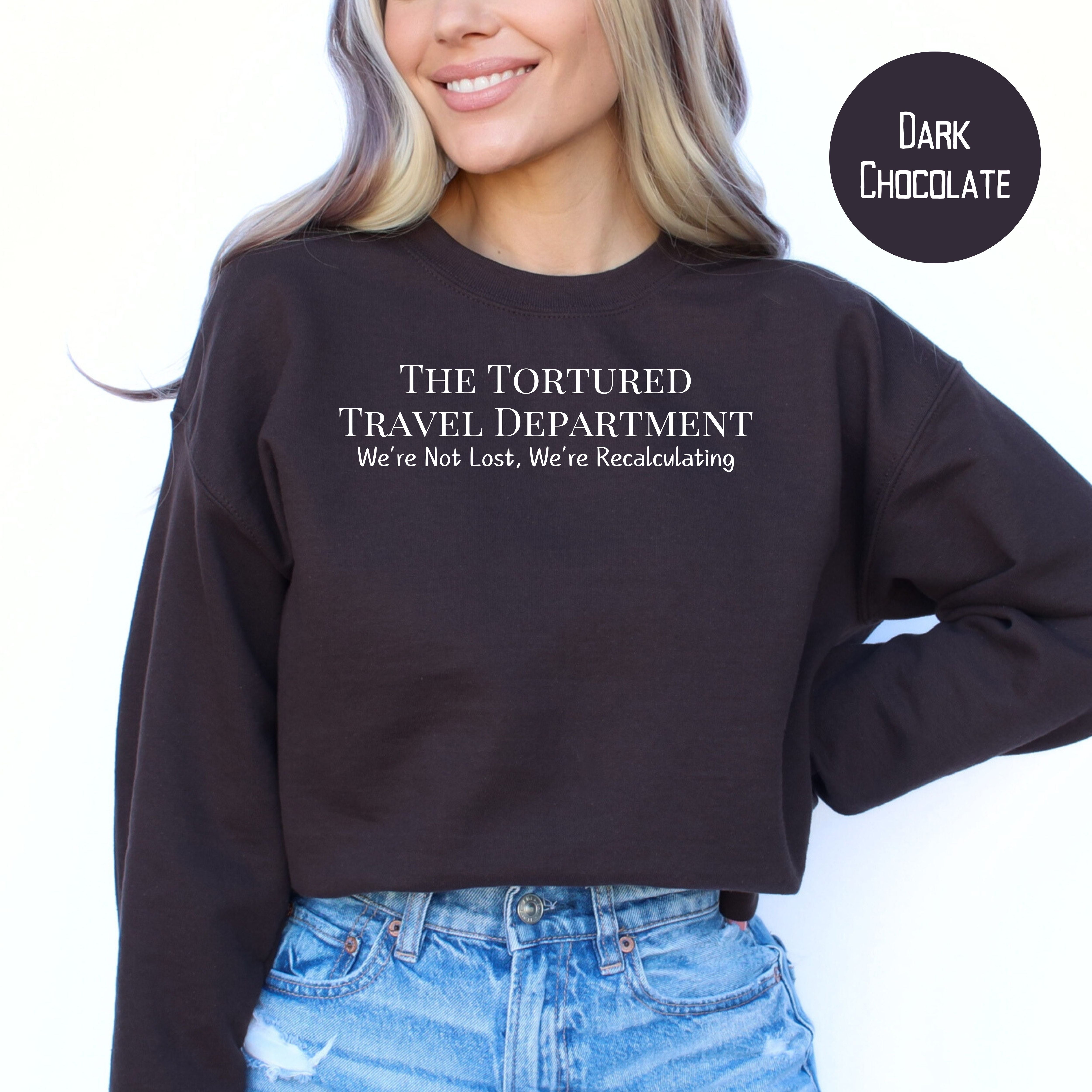 Tortured Travel Department Travel Sweatshirt