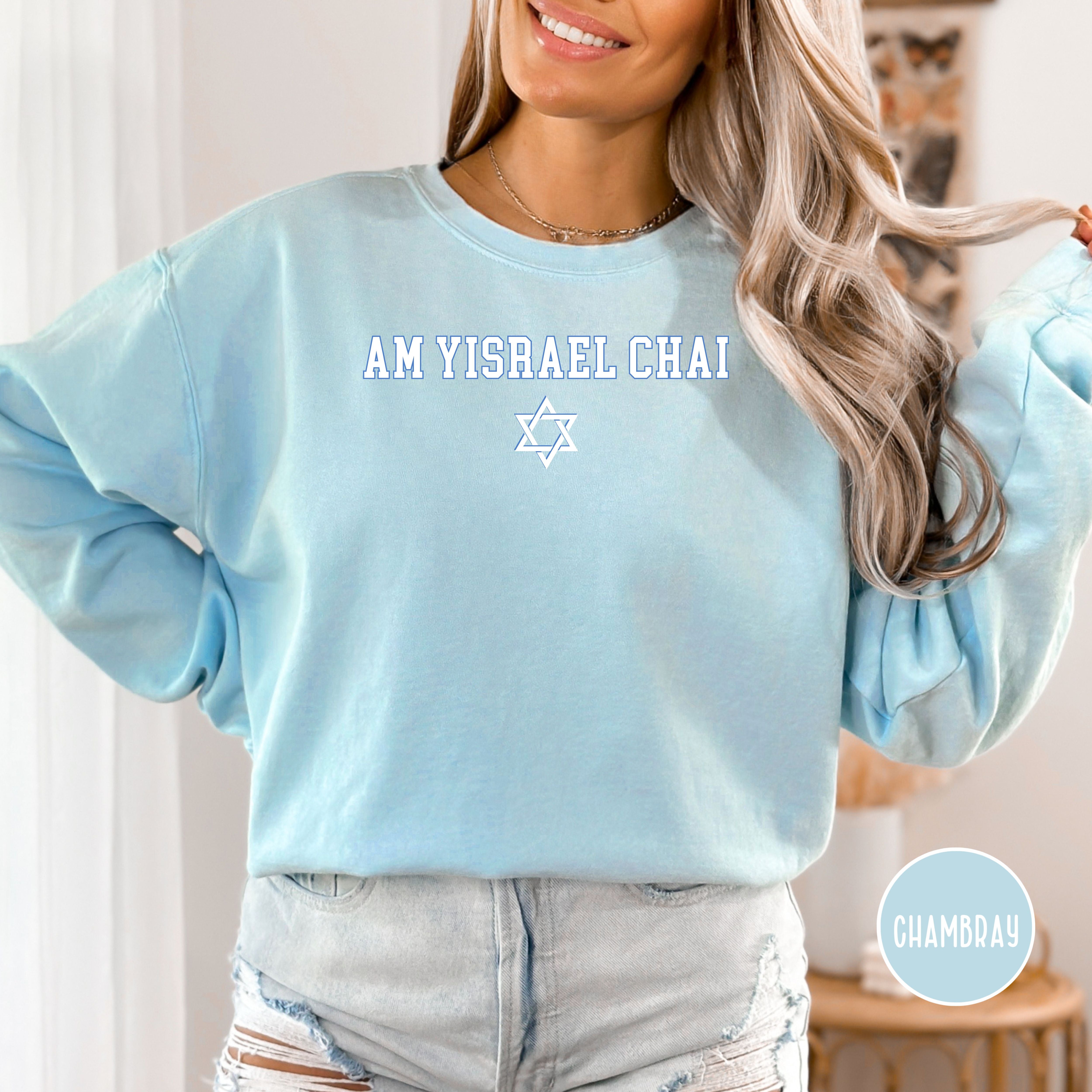 Am Yisrael Chai Jewish Solidarity Anthem Comfort Colors® Sweatshirt