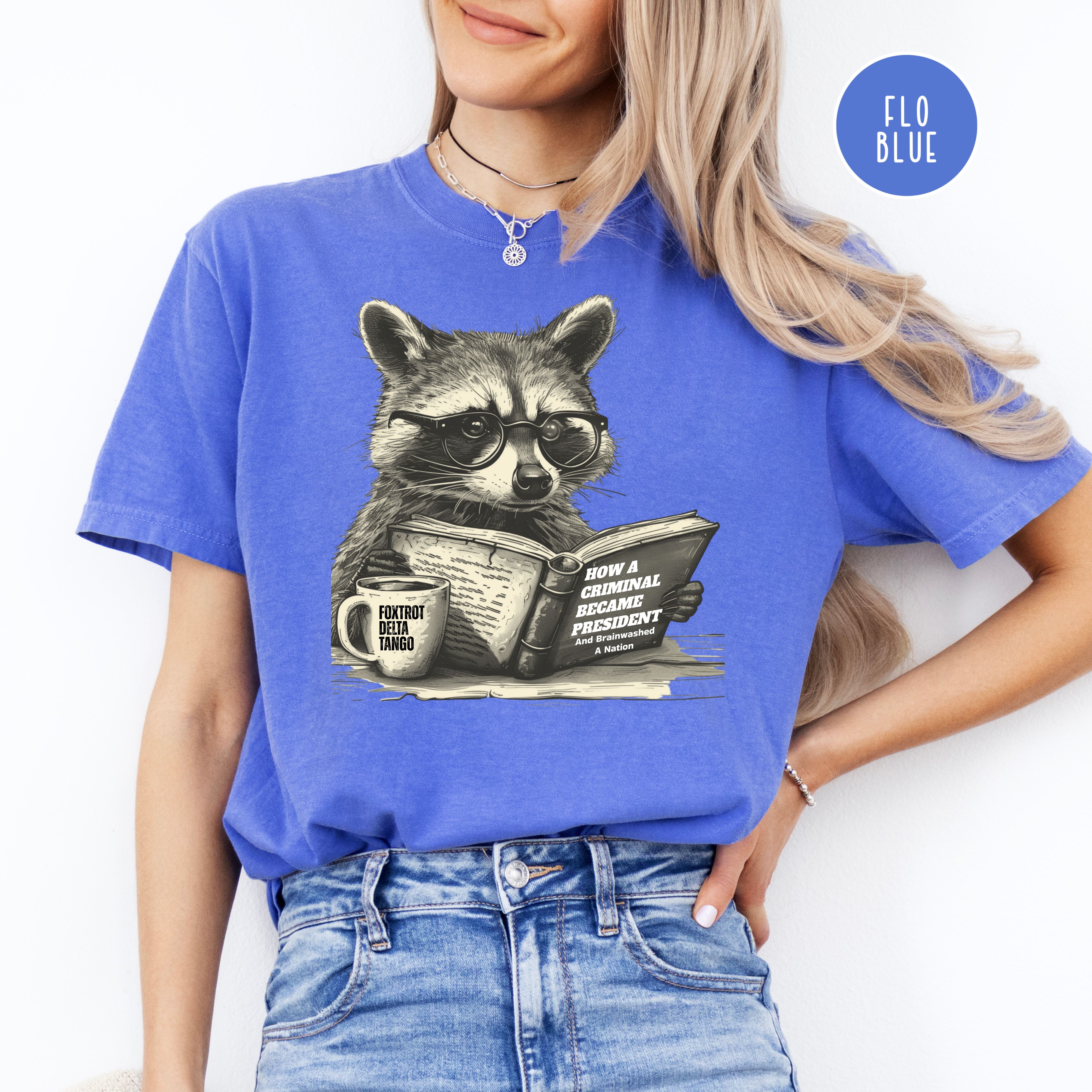 Subtle Foxtrot Delta Tango, Cute Raccoon Anti-Trump Comfort Colors Tee