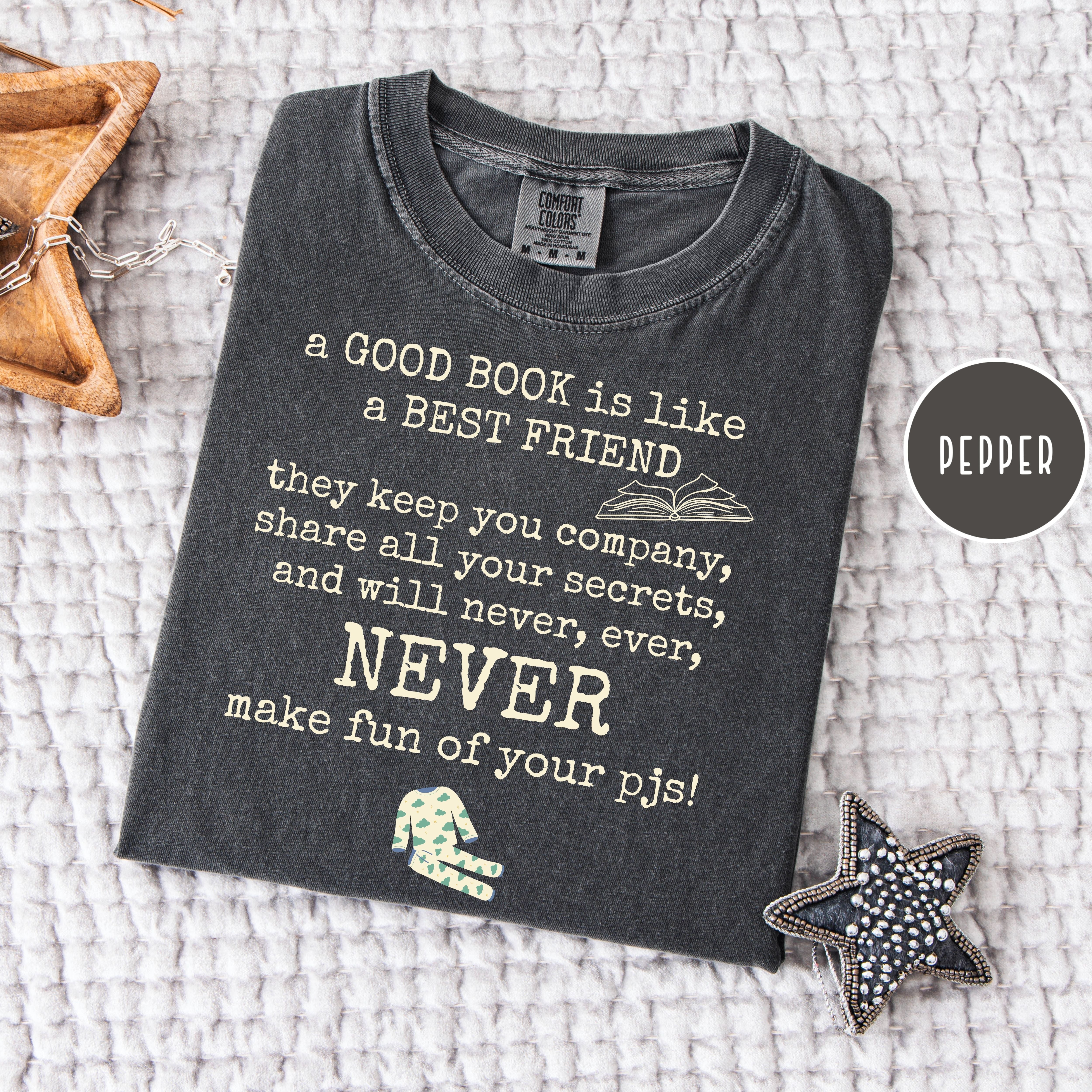 A Good Book is Like a Best Friend Comfort Colors Shirt Gift for Book Lover
