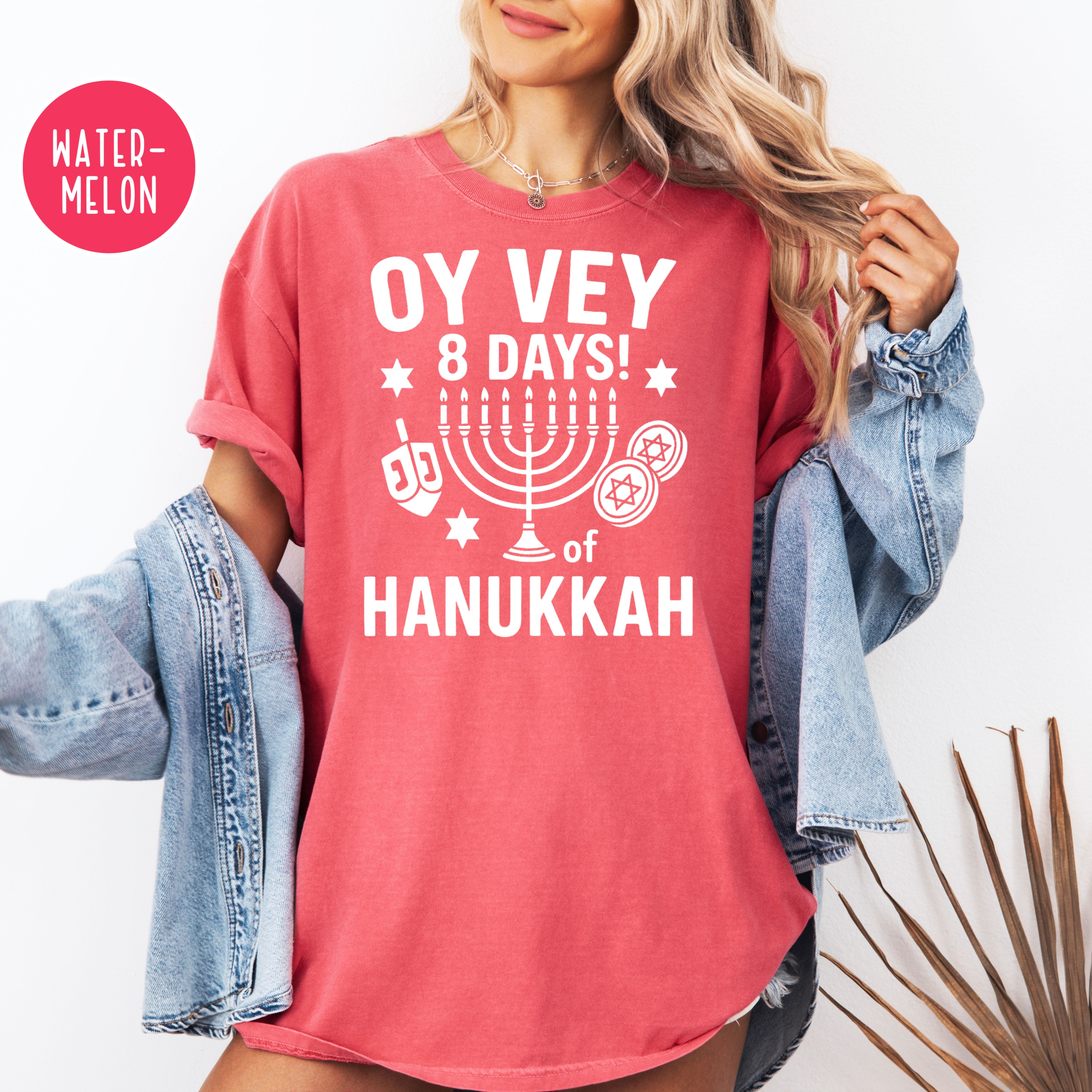 Oy Vey 8 Days Funny Comfort Colors Unisex Hanukkah Tee Shirt
