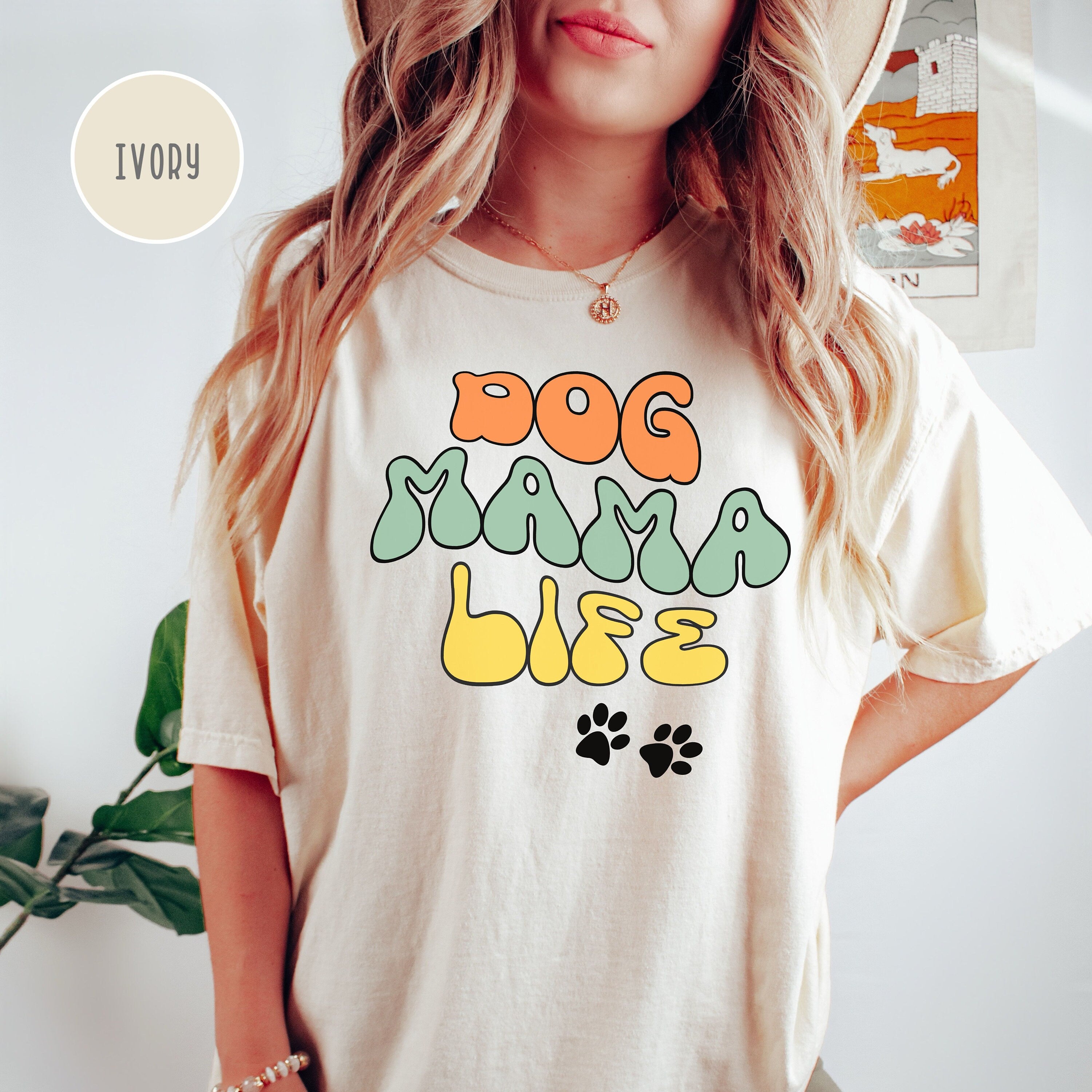 Dog Mama Life Comfort Colors® T-Shirt Gift for Dog Mom