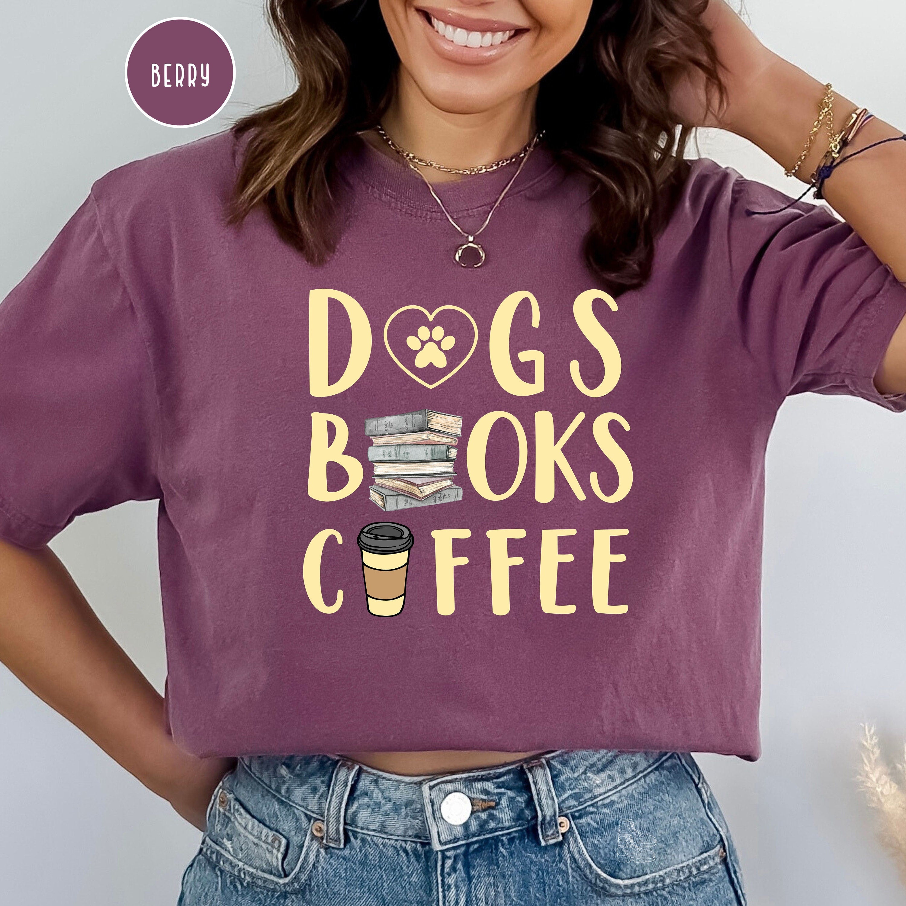 Dogs, Books, Coffee Comfort Colors® T-Shirt