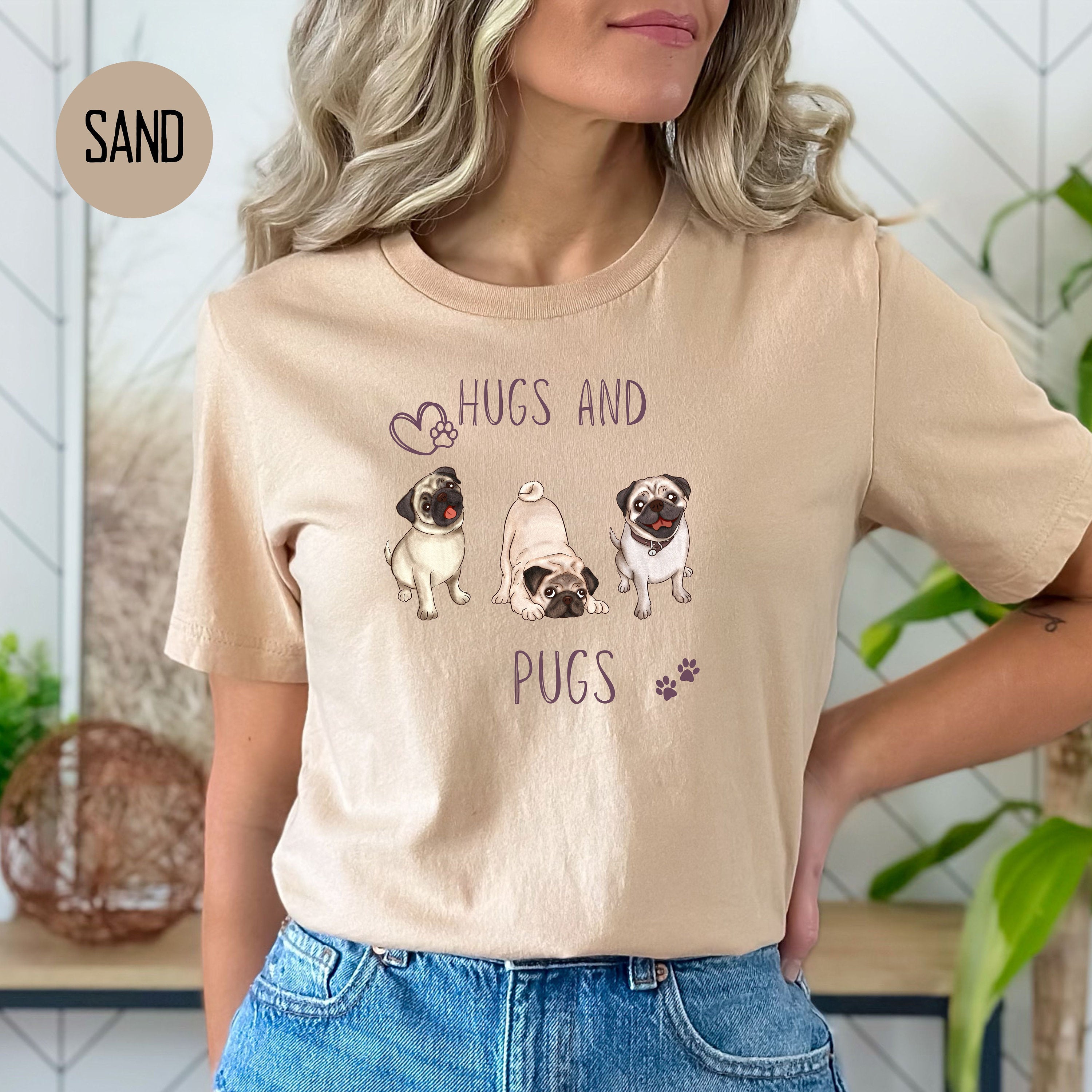 Hugs and Pugs Tee Shirt Gift for Pug Lovers