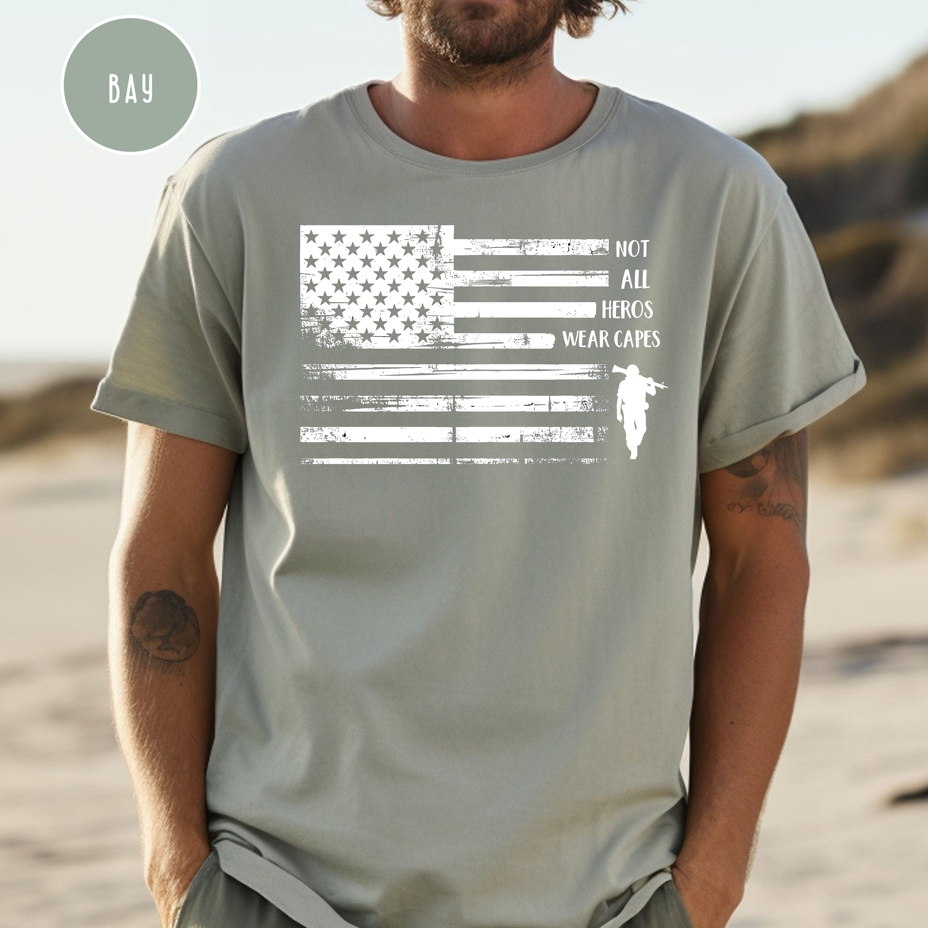 Not All Heros Wear Capes Patriotic Shirt, American Flag Comfort Colors® Tee