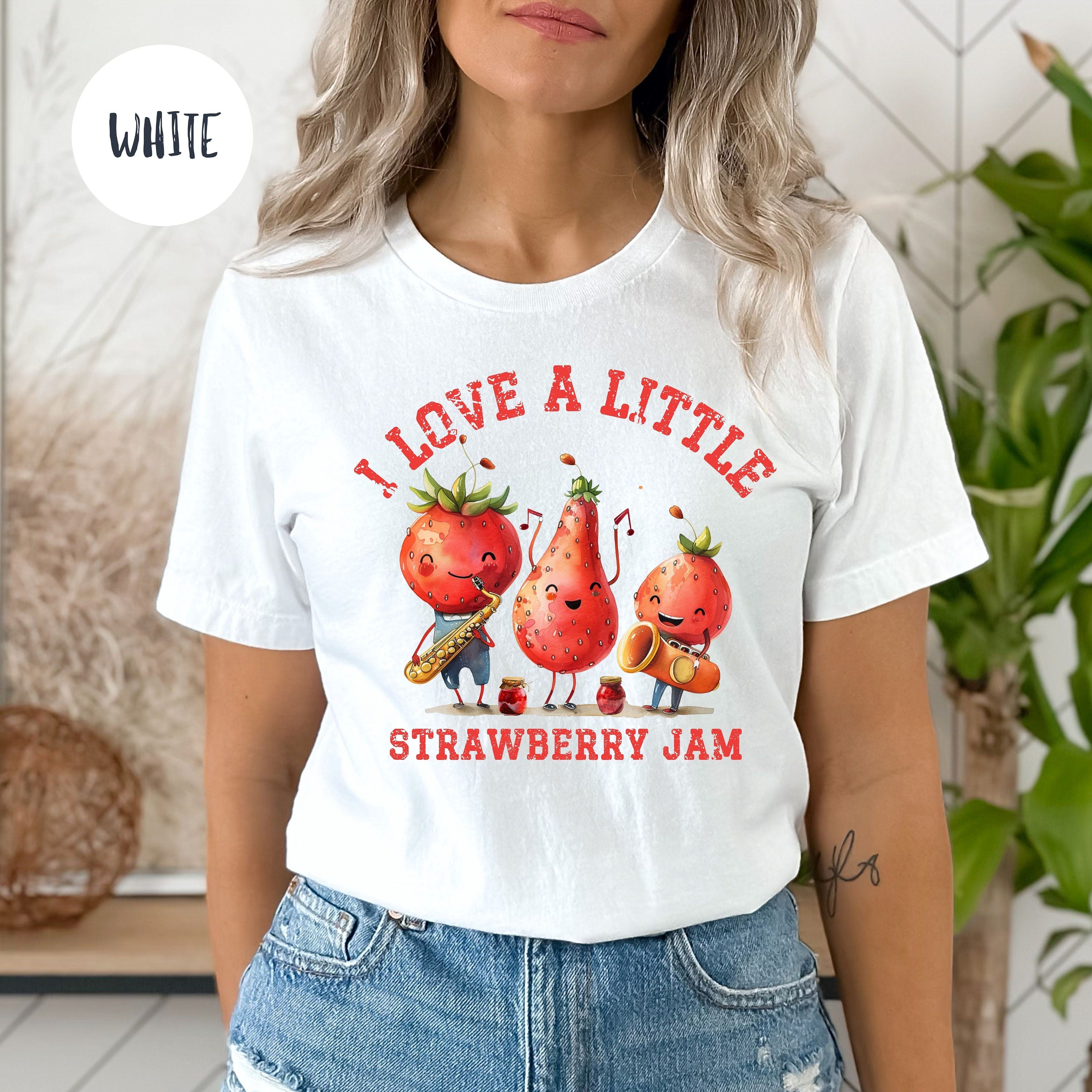 I Love a Little Strawberry Jam Tee Shirt