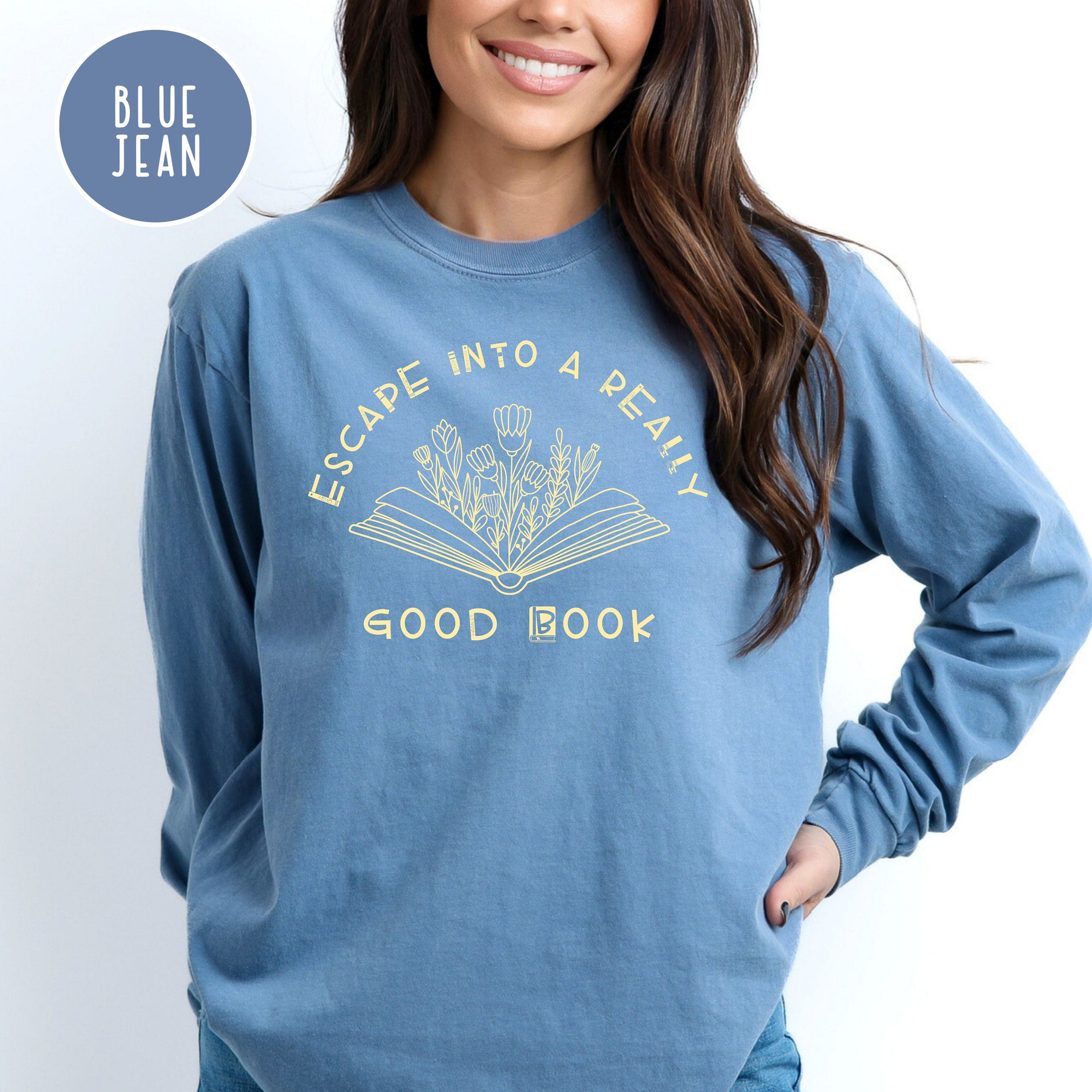 Escape Into a Good Book Comfort Colors® Long Sleeve Tee