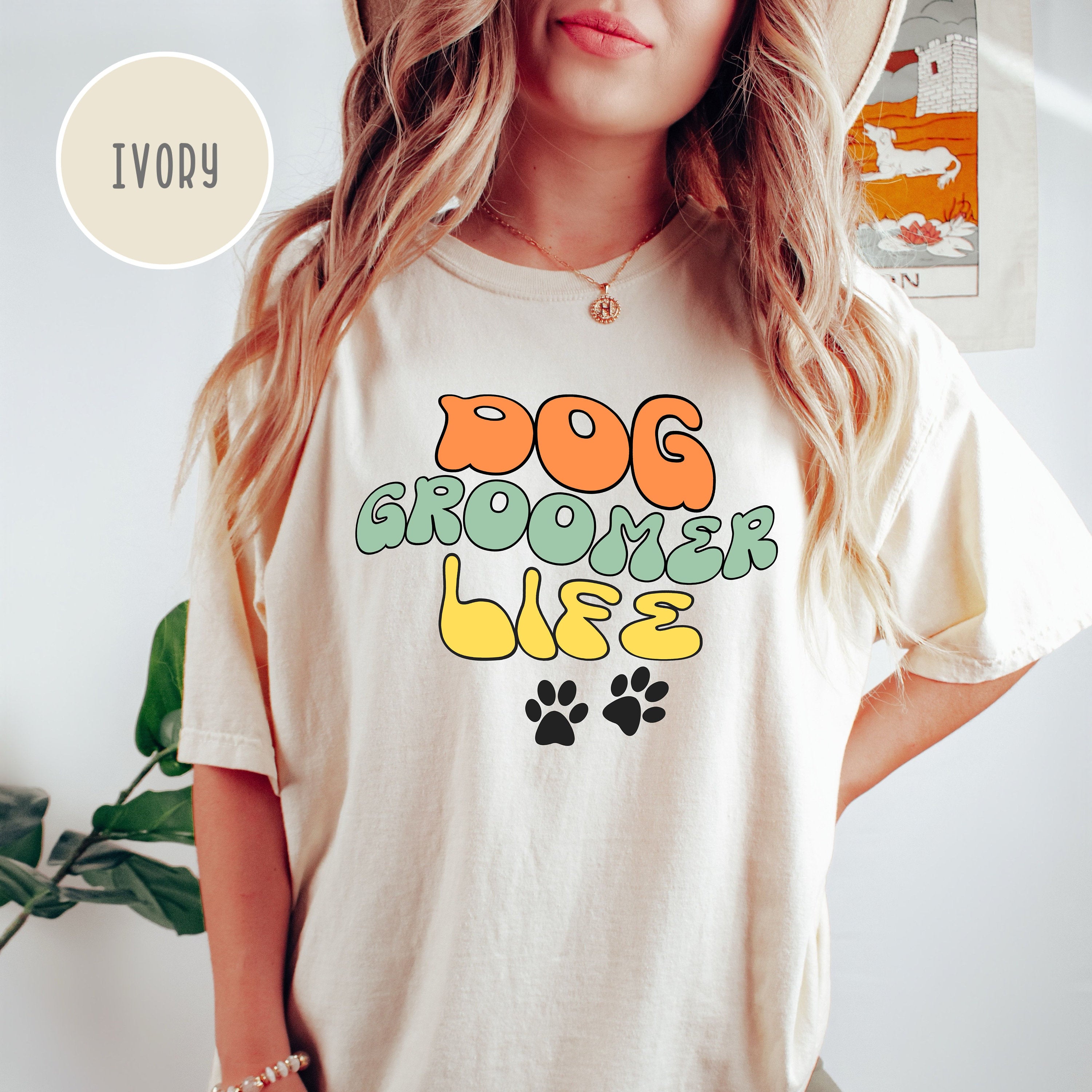 Dog Groomer Life Comfort Colors Tee