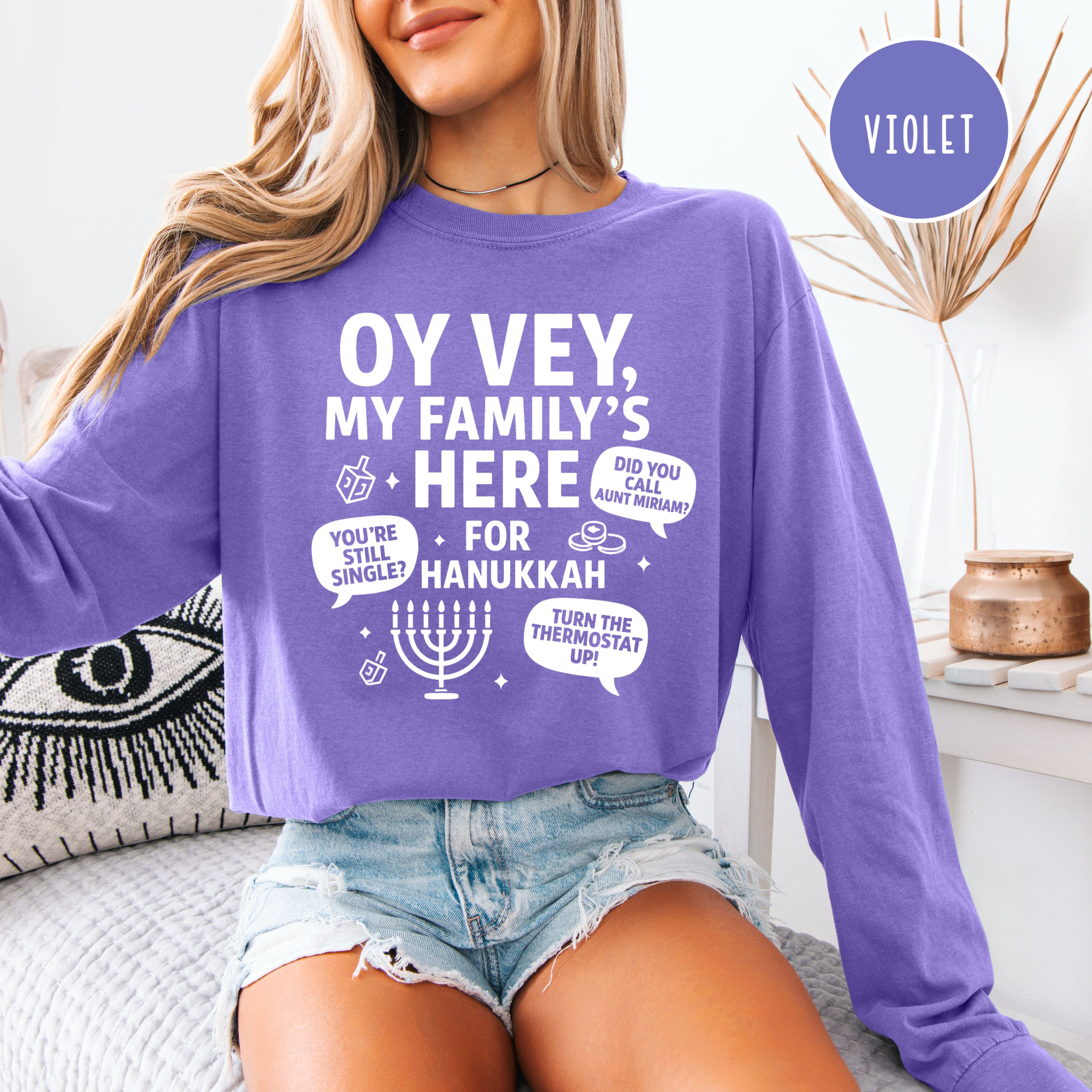 Oy Vey My Family's Here For Hanukkah Comfort Colors Long Sleeve Unisex Tee
