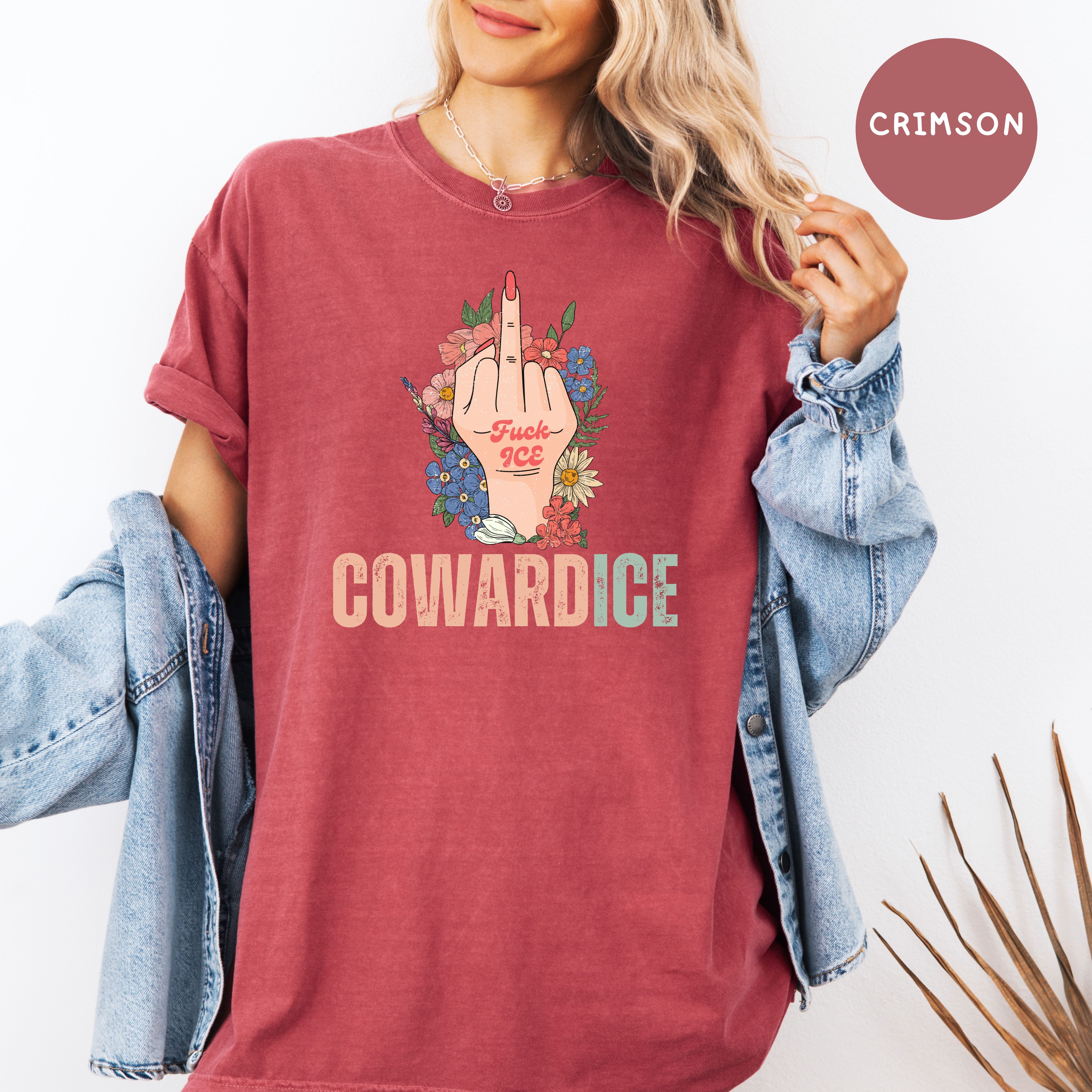 Cowardice Anti Ice Comfort Colors T-Shirt, Fuck Ice Protest Tee Shirt