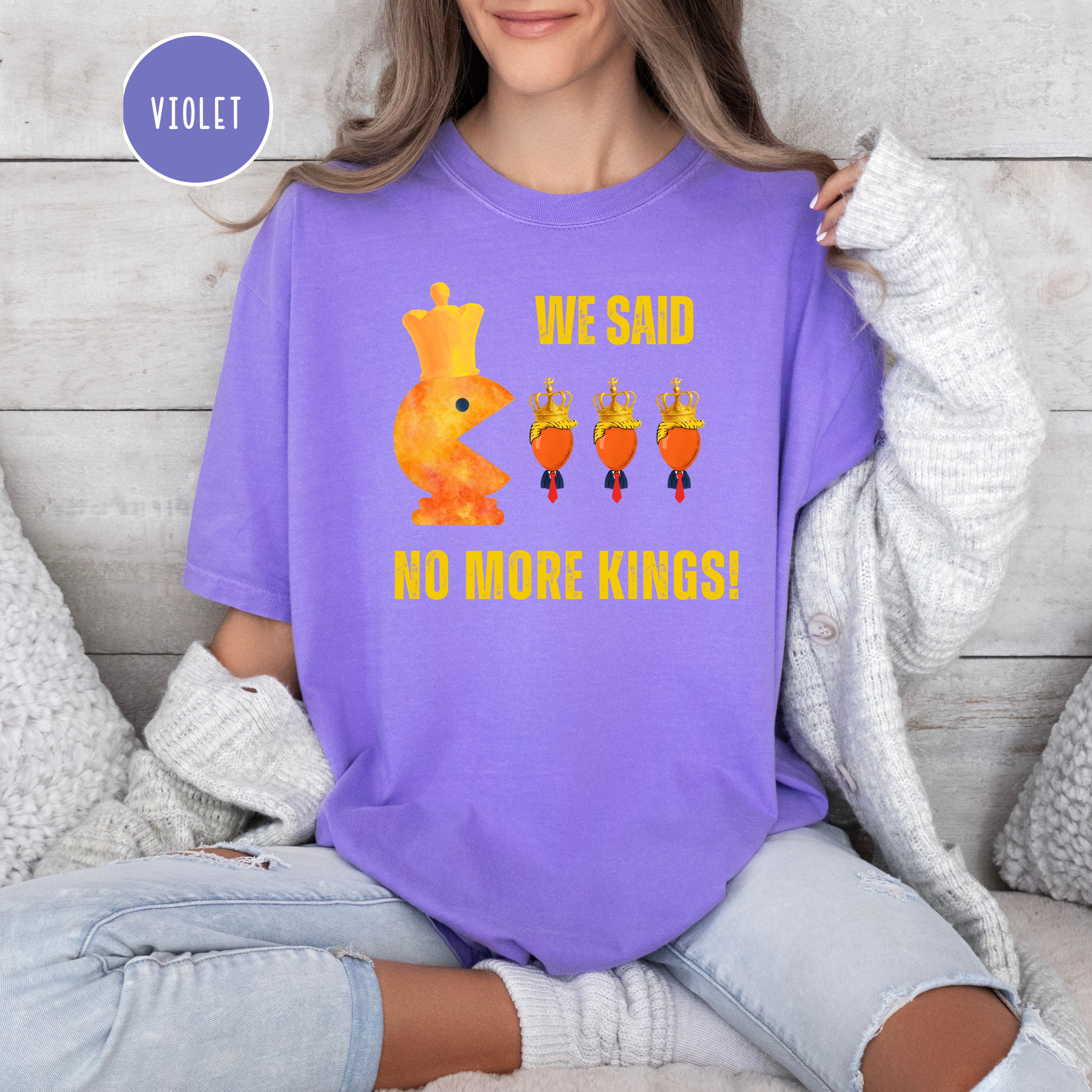 We Said No More Kings Comfort Colors Anti Trump Pacman Chess Pieces Tee