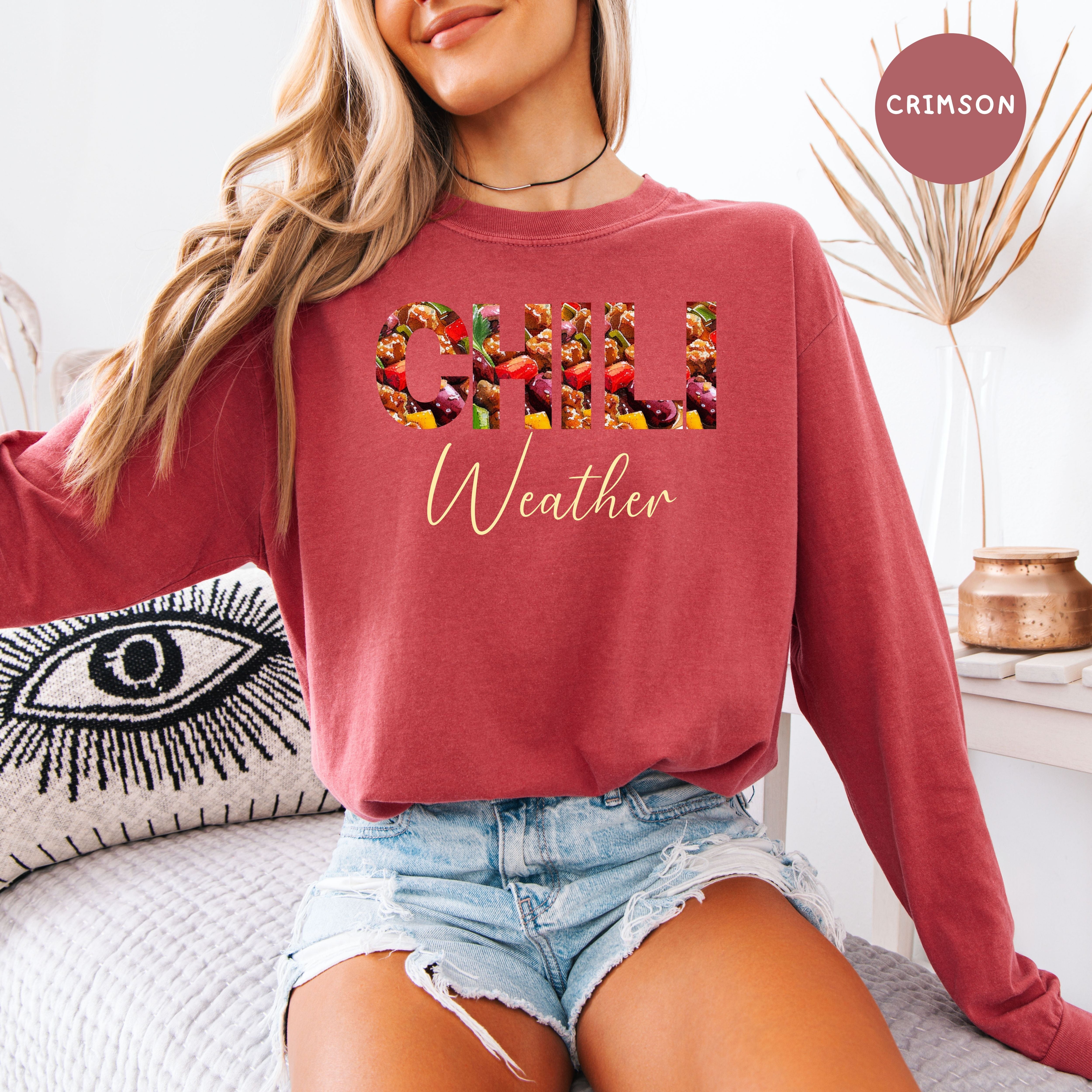 Chili Weather Comfort Colors Long Sleeve Cozy Tee Shirt Gift for Chili Lovers