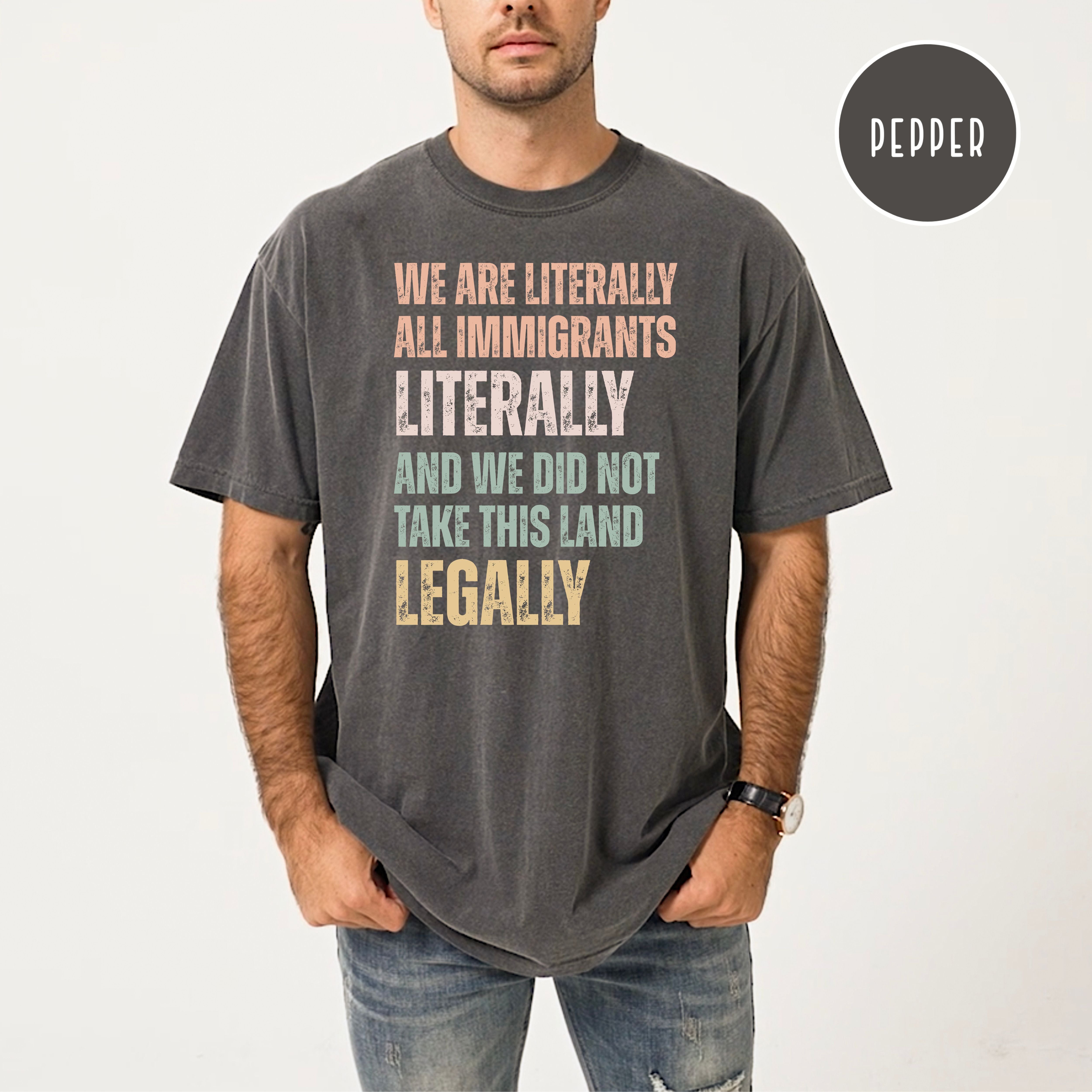 Pro-Immigration Comfort Colors Protest T-Shirt