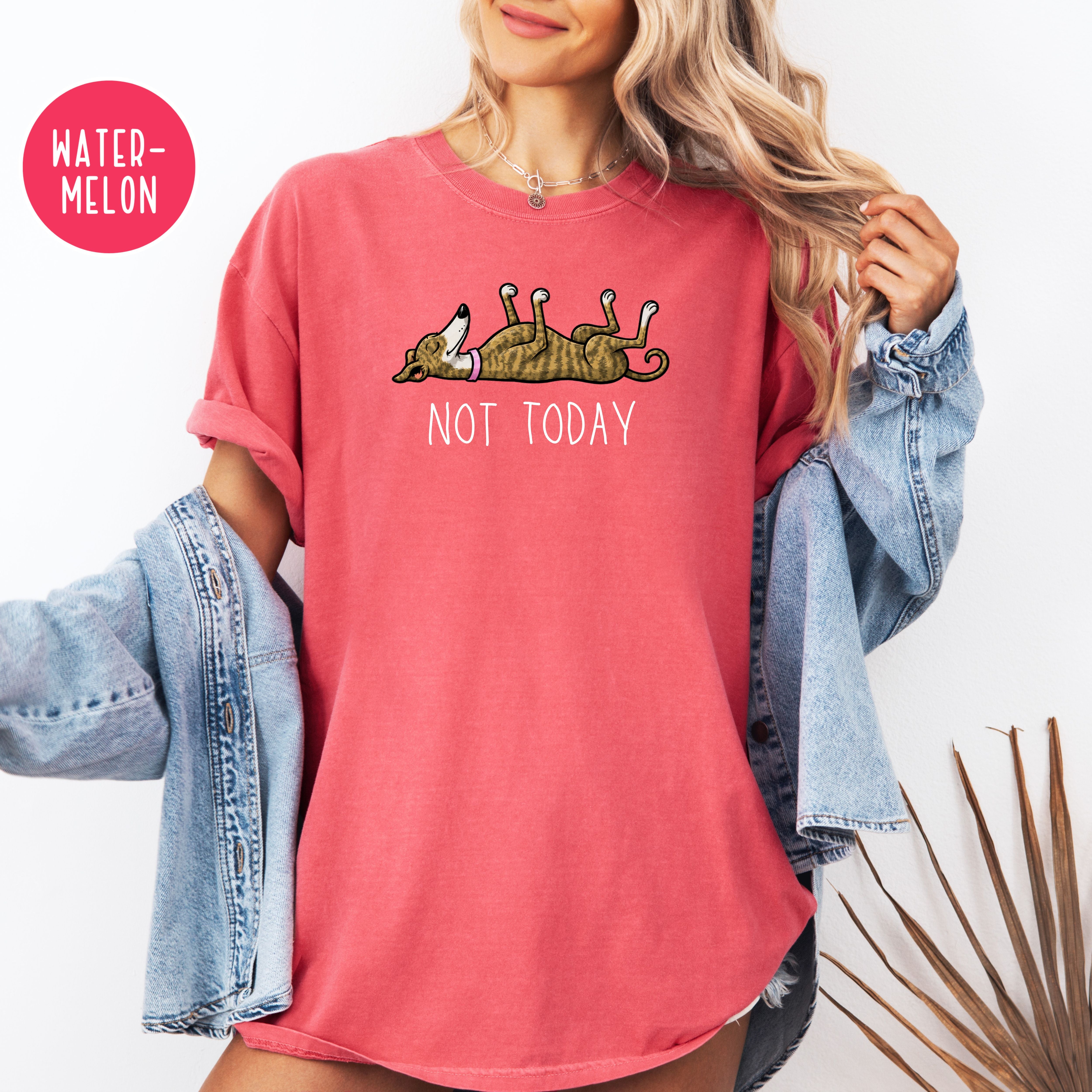 Greyhound Lover Unisex Comfort Colors T-Shirt, Greyhound Mom Shirt, Greyhound Dad Shirt, Funny Not Today Shirt, Animal Lover Shirt