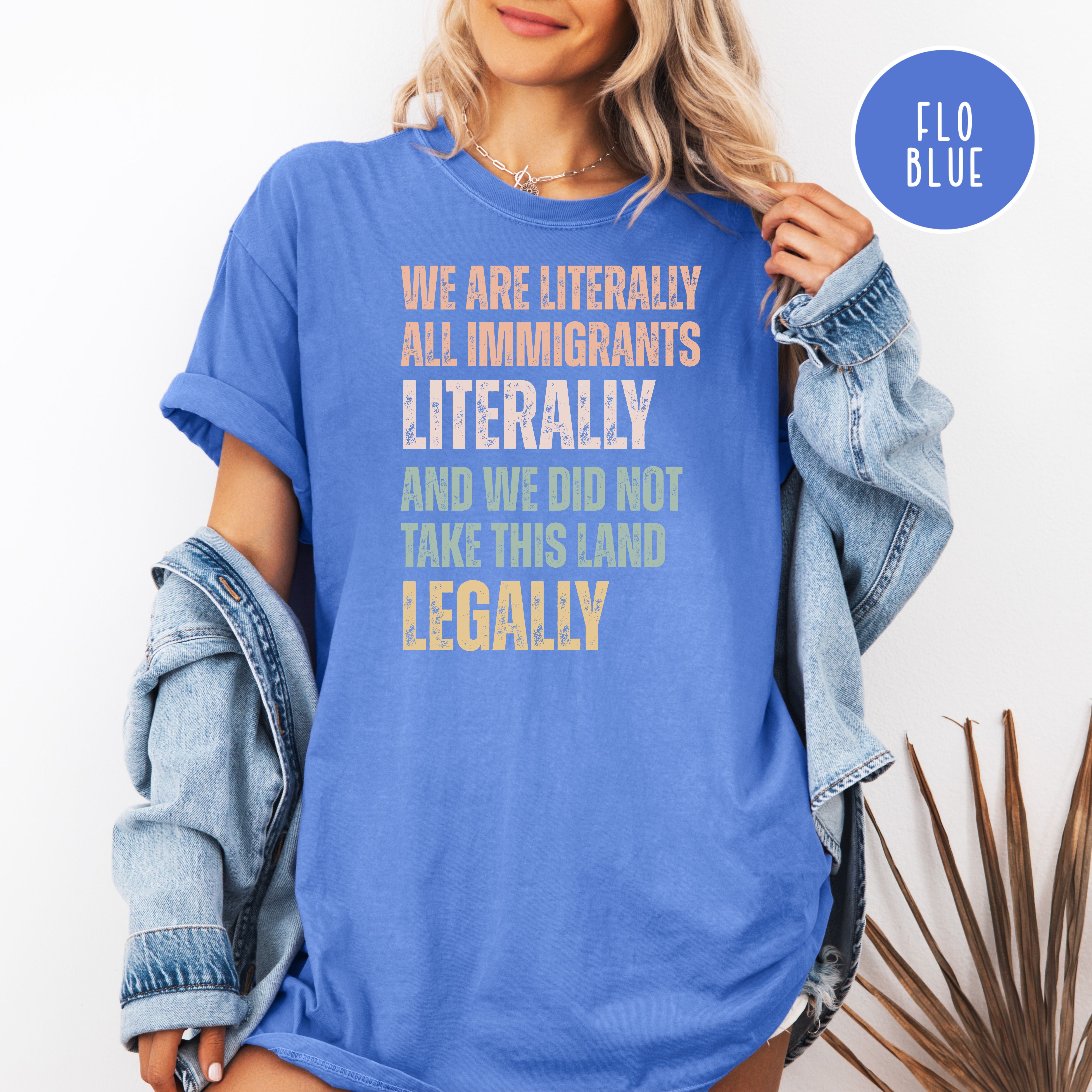 Pro-Immigration Comfort Colors Protest T-Shirt