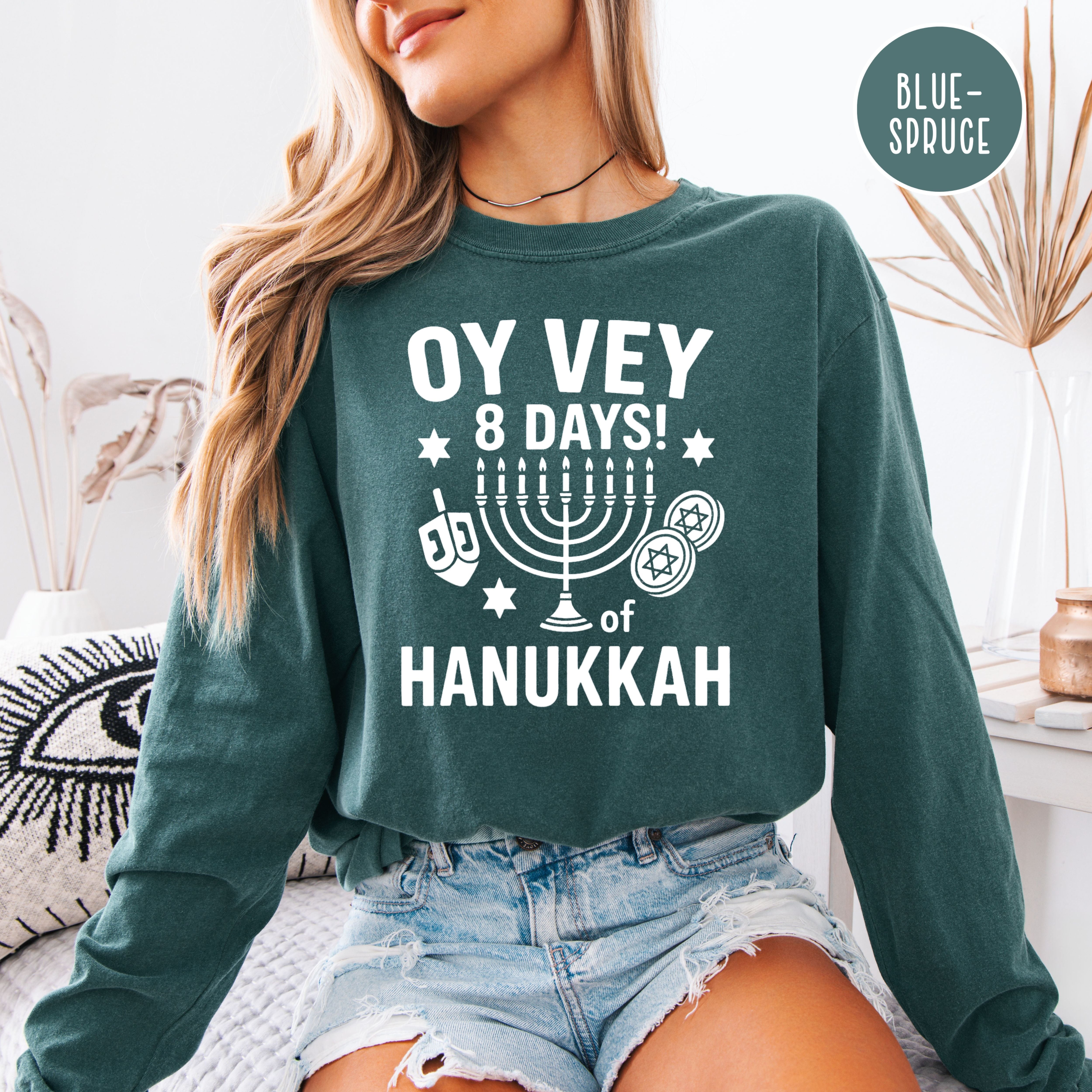 Oy Vey 8 Days Comfort Colors Unisex Hanukkah Long Sleeve Tee Shirt