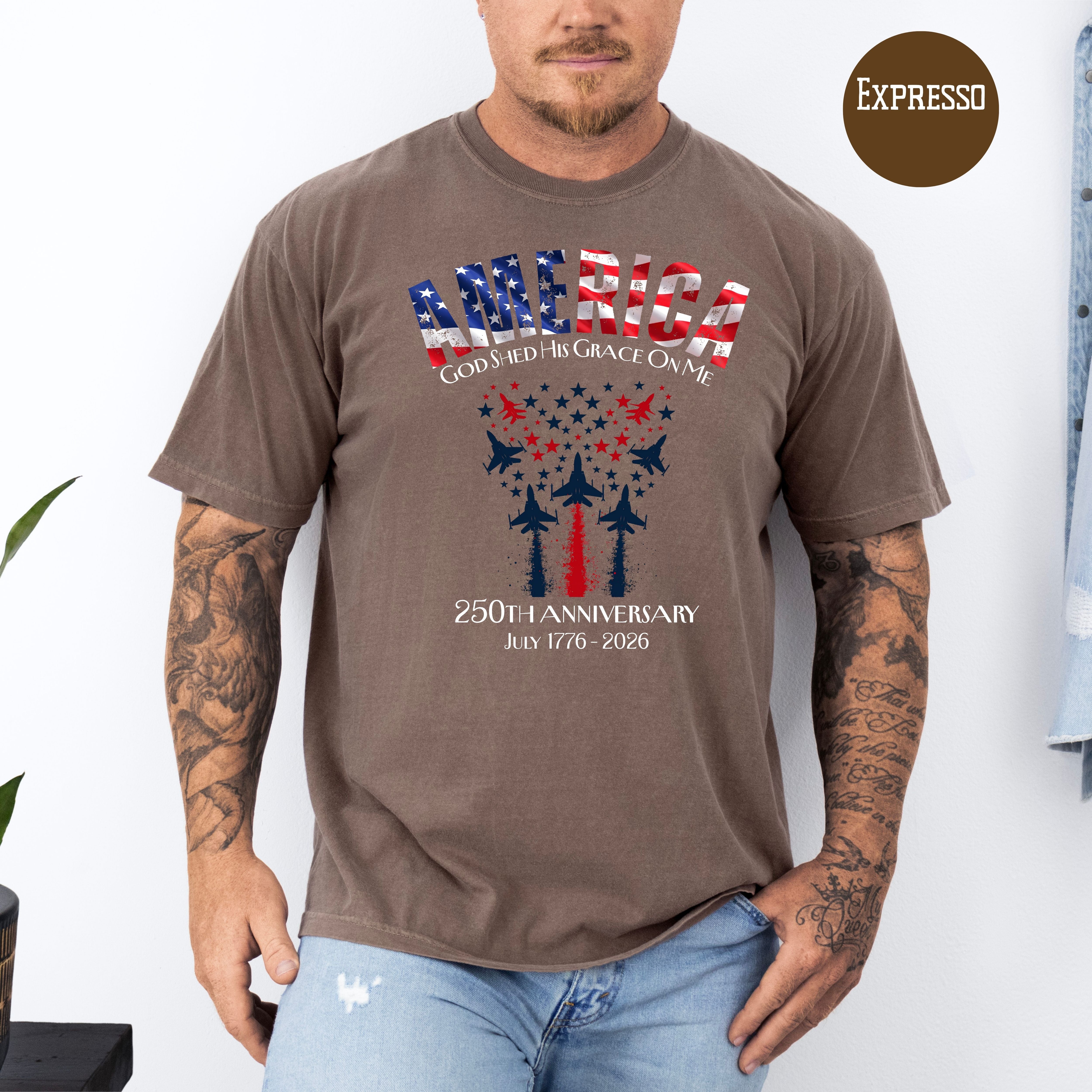 America God Shed His Grace 250th Anniversary Patriotic Unisex Comfort Colors T-Shirt, 4th of July Shirt, Fourth of July Shirt, USA Shirt