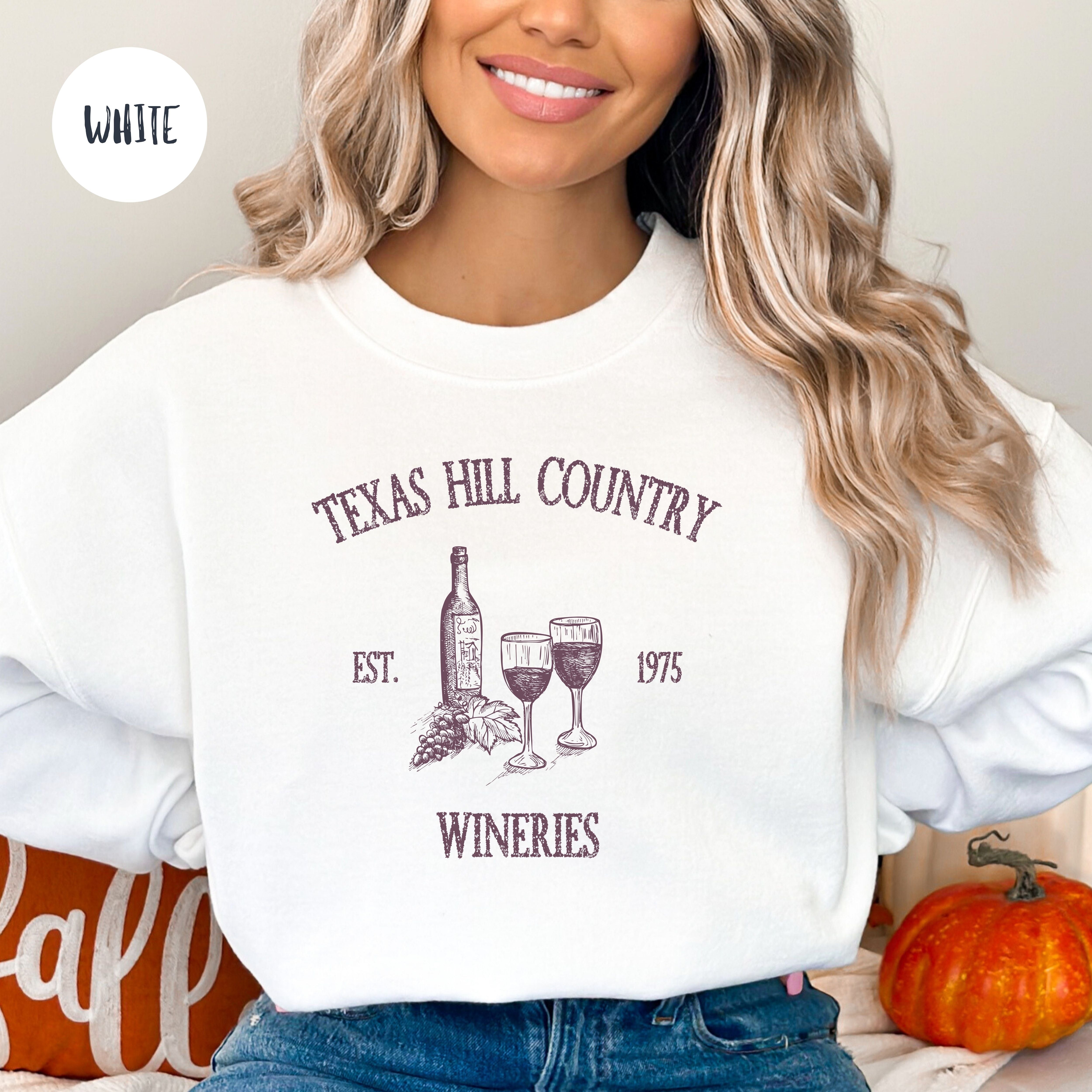 Texas Hill Country Wineries Sweatshirt