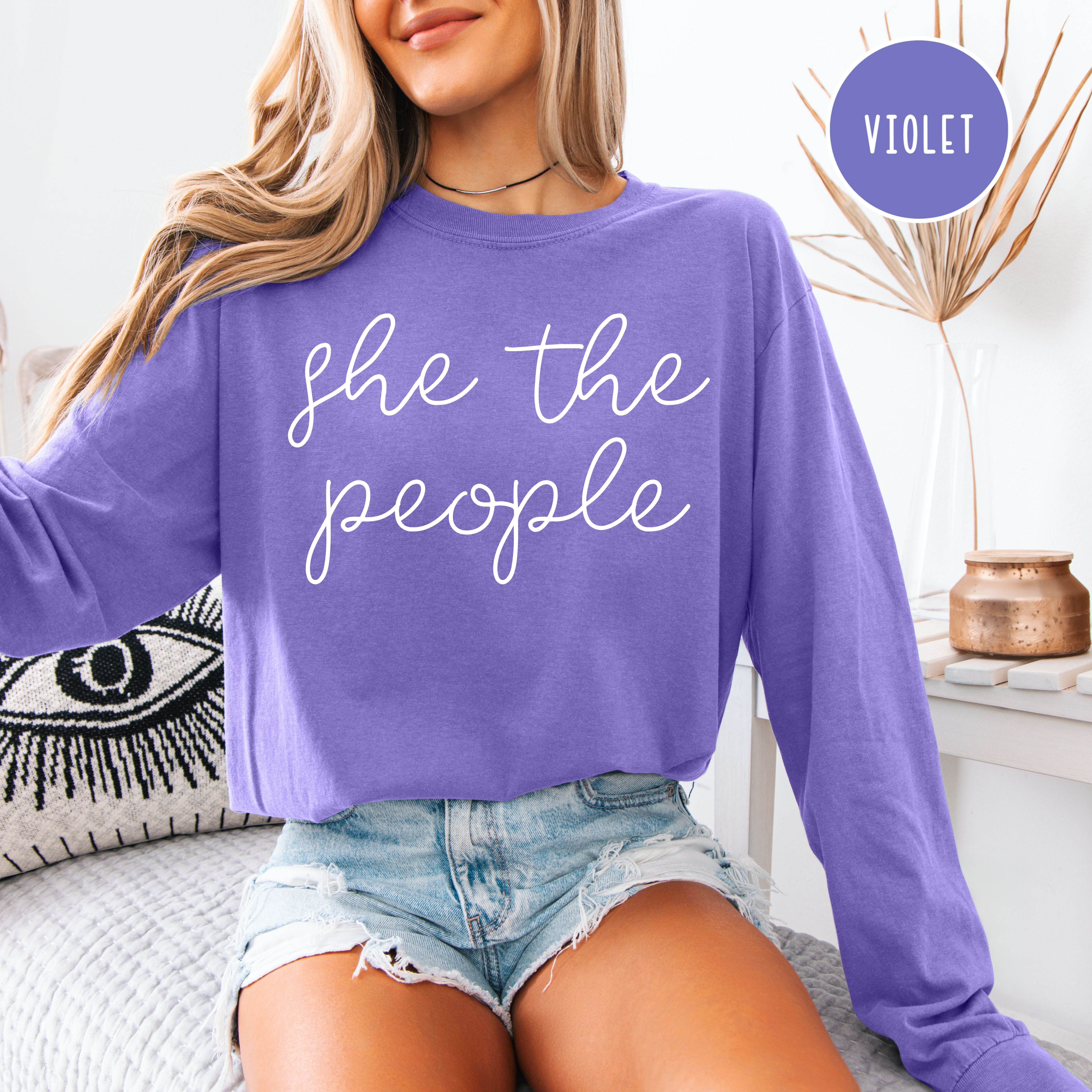 She The People Women's Rights, Equal Rights Comfort Colors Long Sleeve Tee