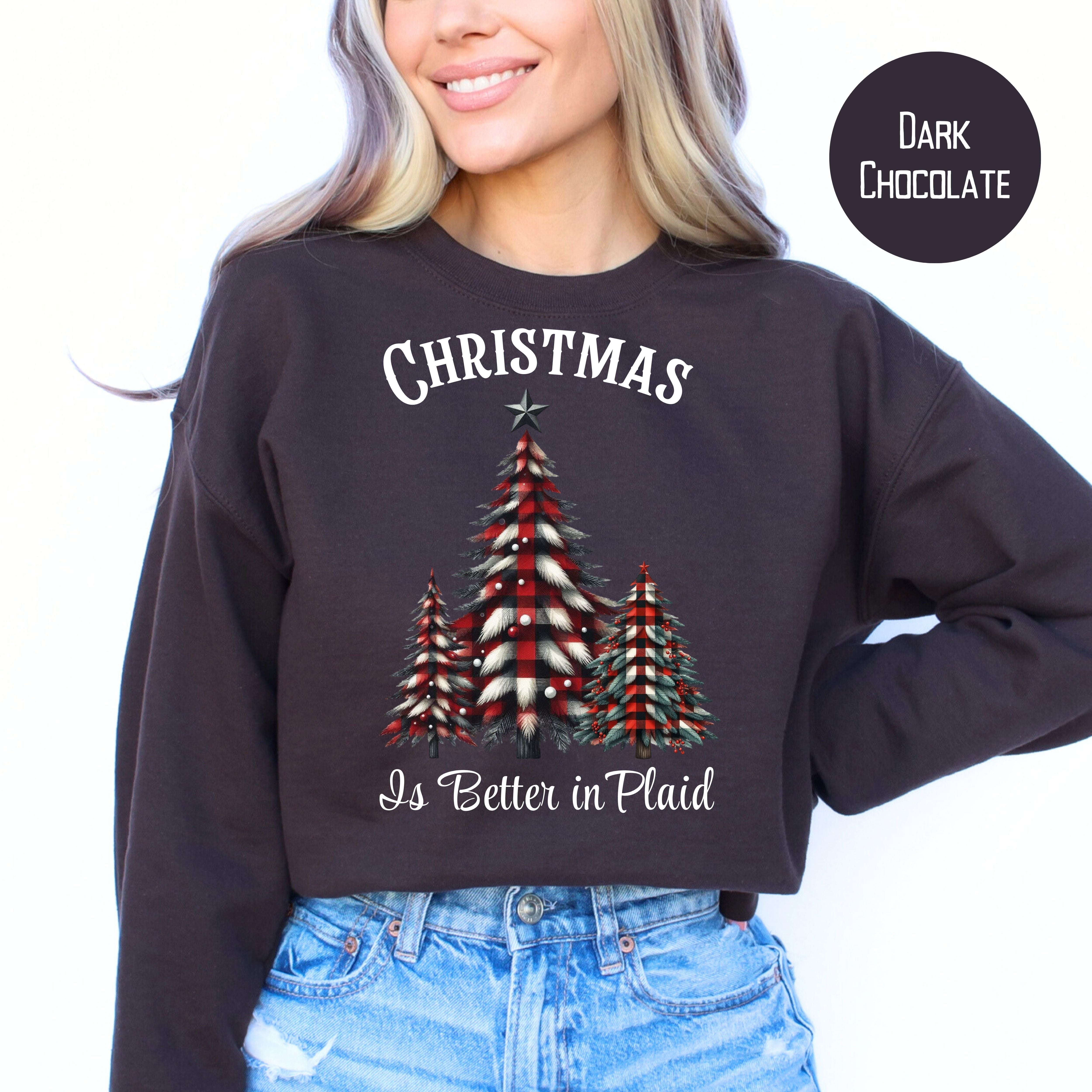 Christmas is Better in Plaid Christmas Party Sweatshirt