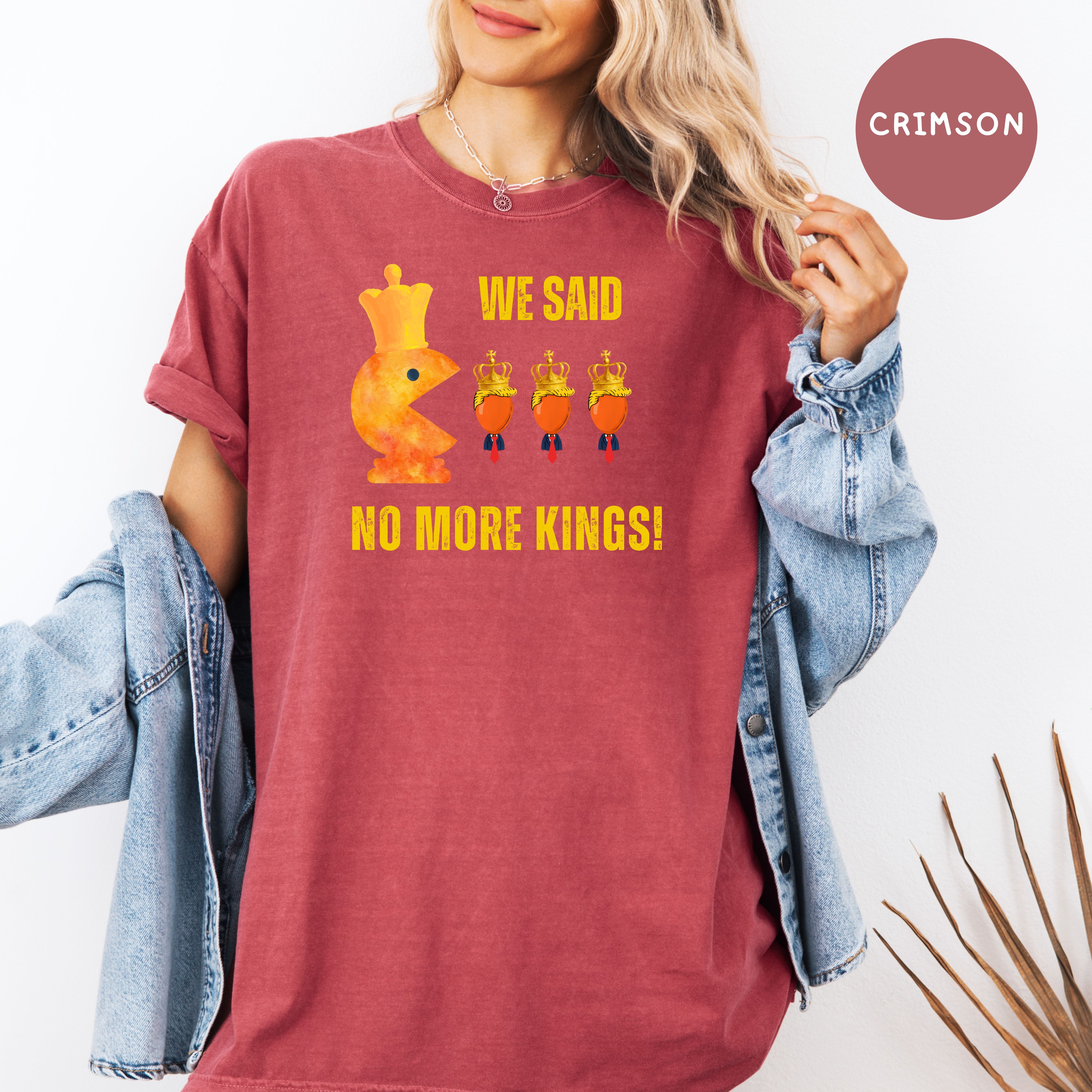 We Said No More Kings Comfort Colors Anti Trump Pacman Chess Pieces Tee