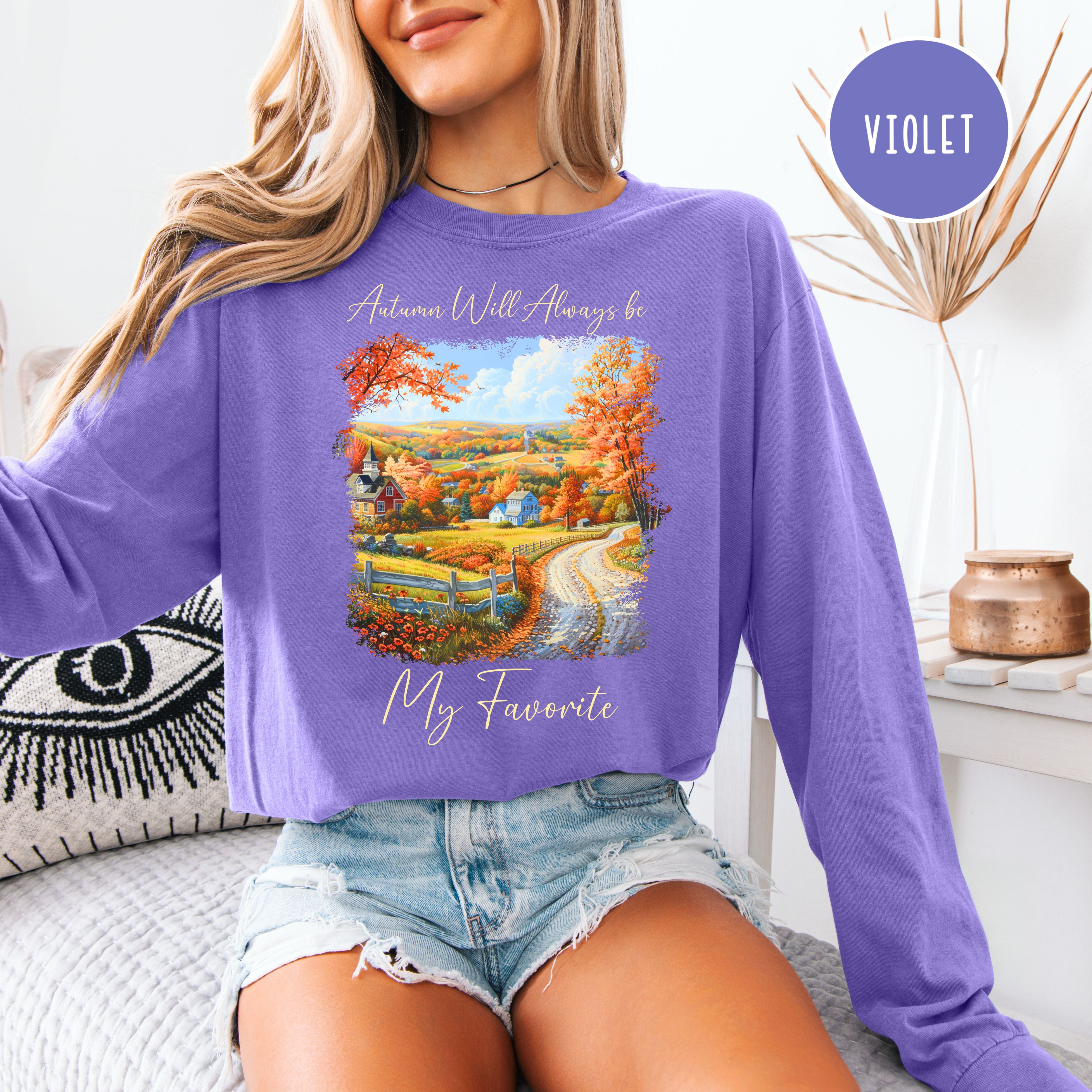 Autumn Will Always Be My Favorite Cozy Comfort Colors Long Sleeve Adult Unsex Fall Season Tee Shirt