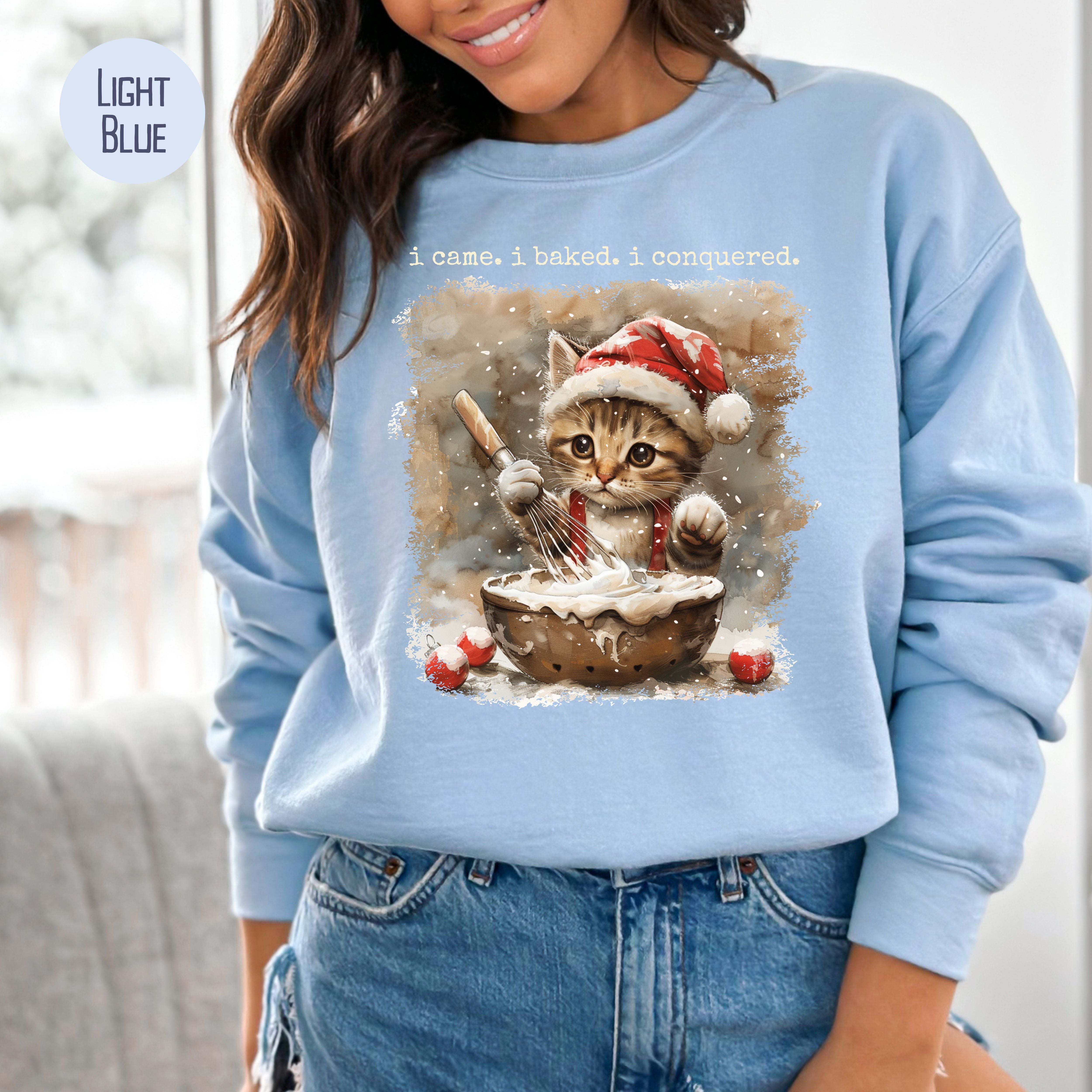 Cute Cat Lover Christmas Baking Unisex Sweatshirt, I Came I Baked I Conquered Baker Christmas Gift Sweatshirt