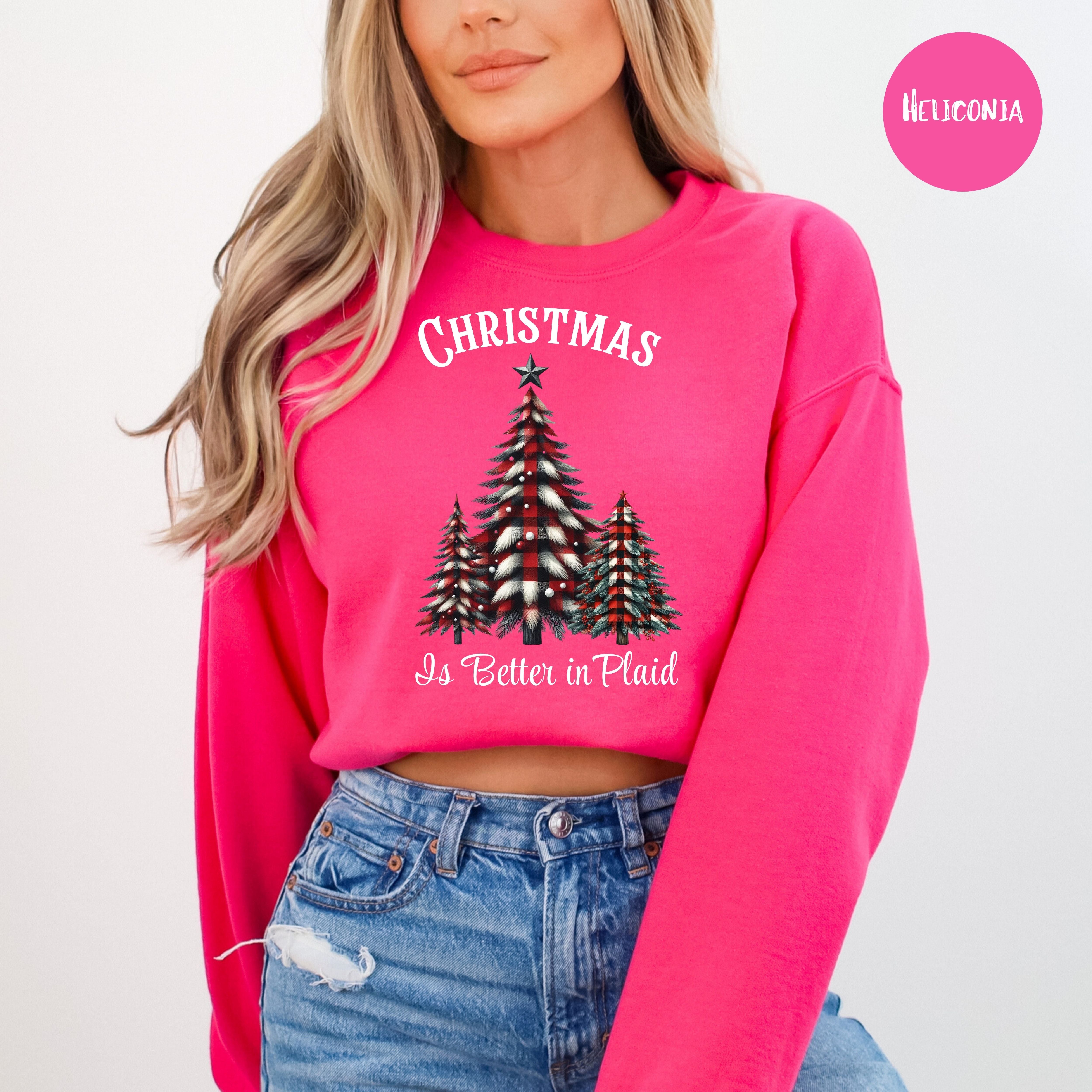 Christmas is Better in Plaid Christmas Party Sweatshirt