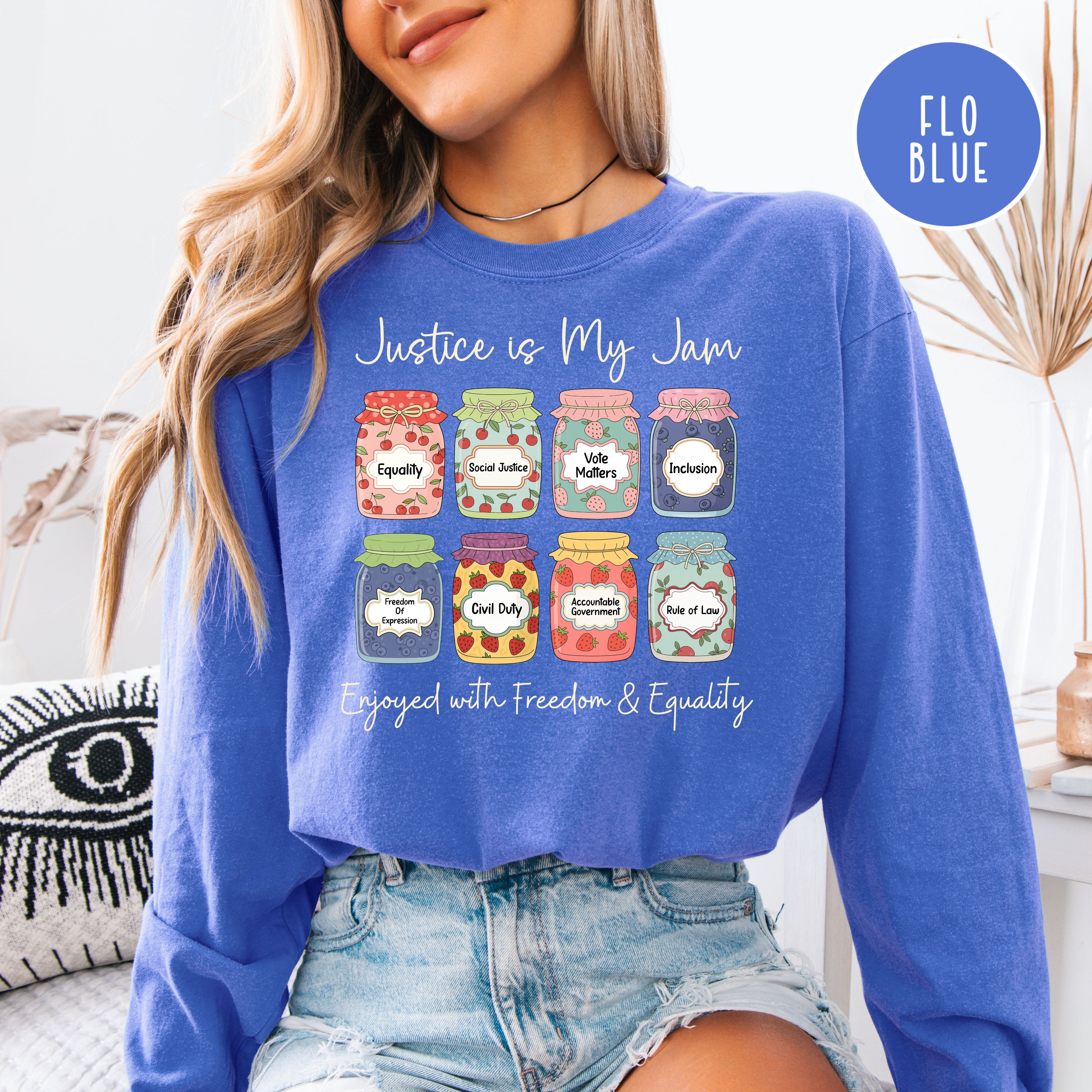 Justice is My Jam Long Sleeve Comfort Colors Social Justice Jam Jars Pro Democracy Gift Tee
