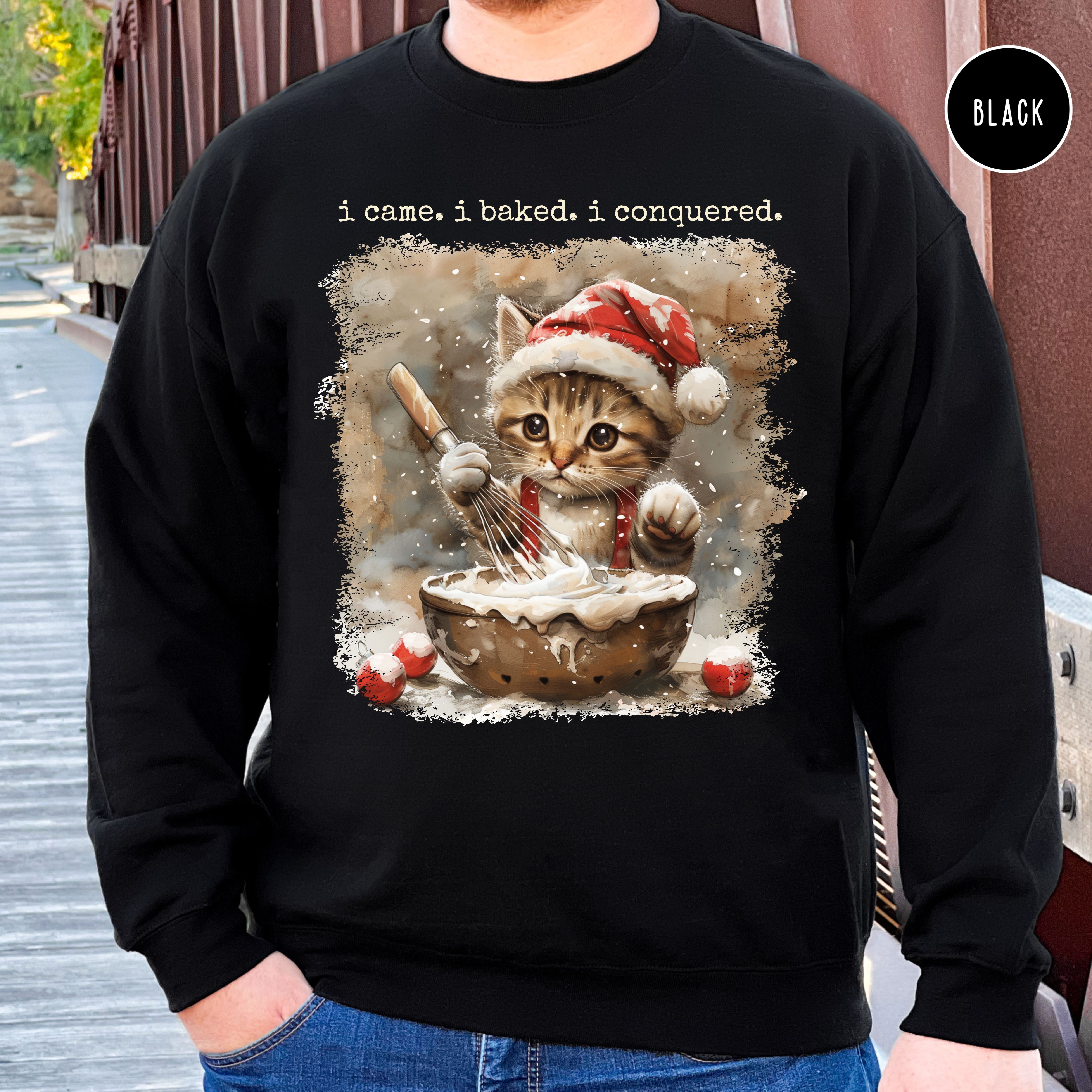 Cute Cat Lover Christmas Baking Unisex Sweatshirt, I Came I Baked I Conquered Baker Christmas Gift Sweatshirt
