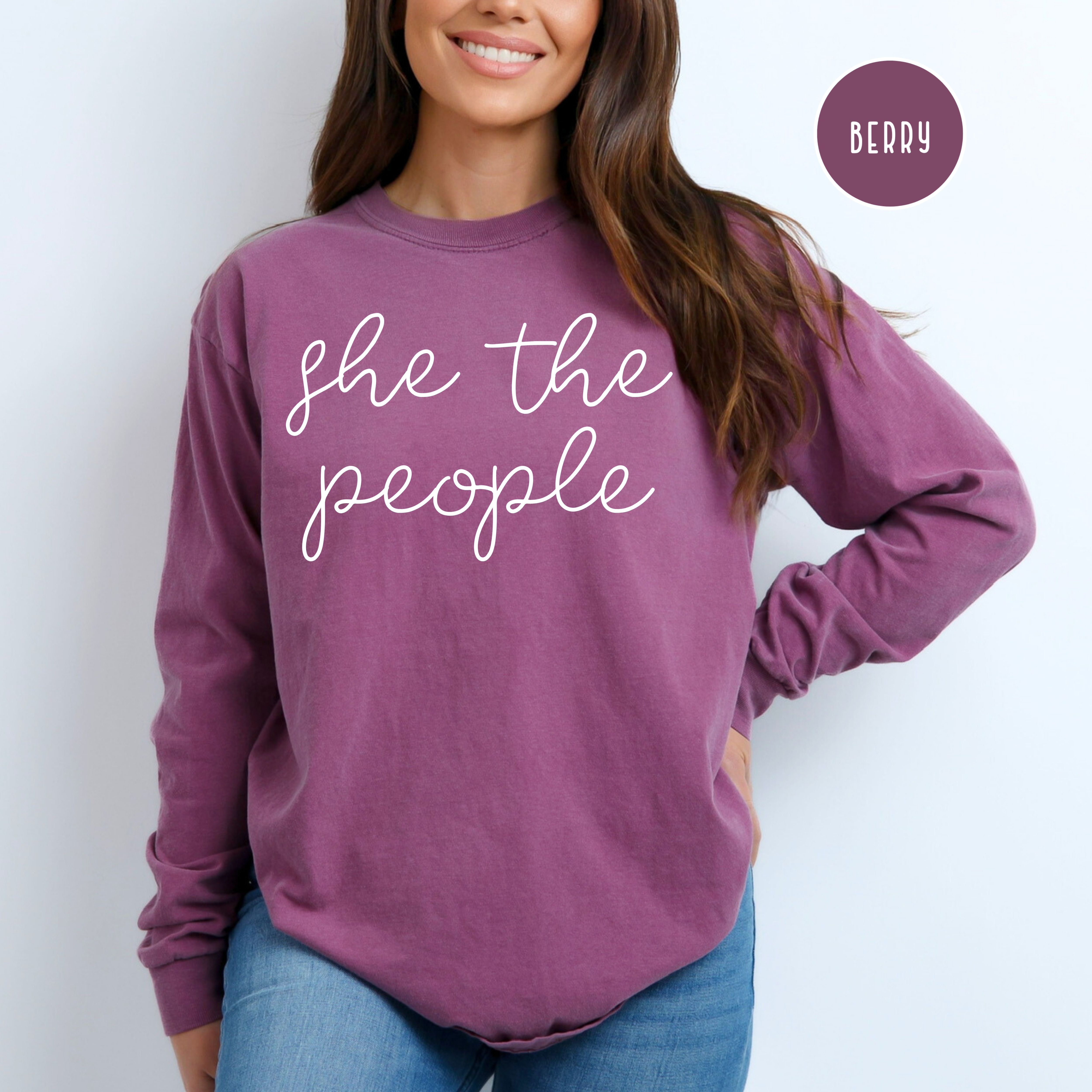 She The People Women's Rights, Equal Rights Comfort Colors Long Sleeve Tee