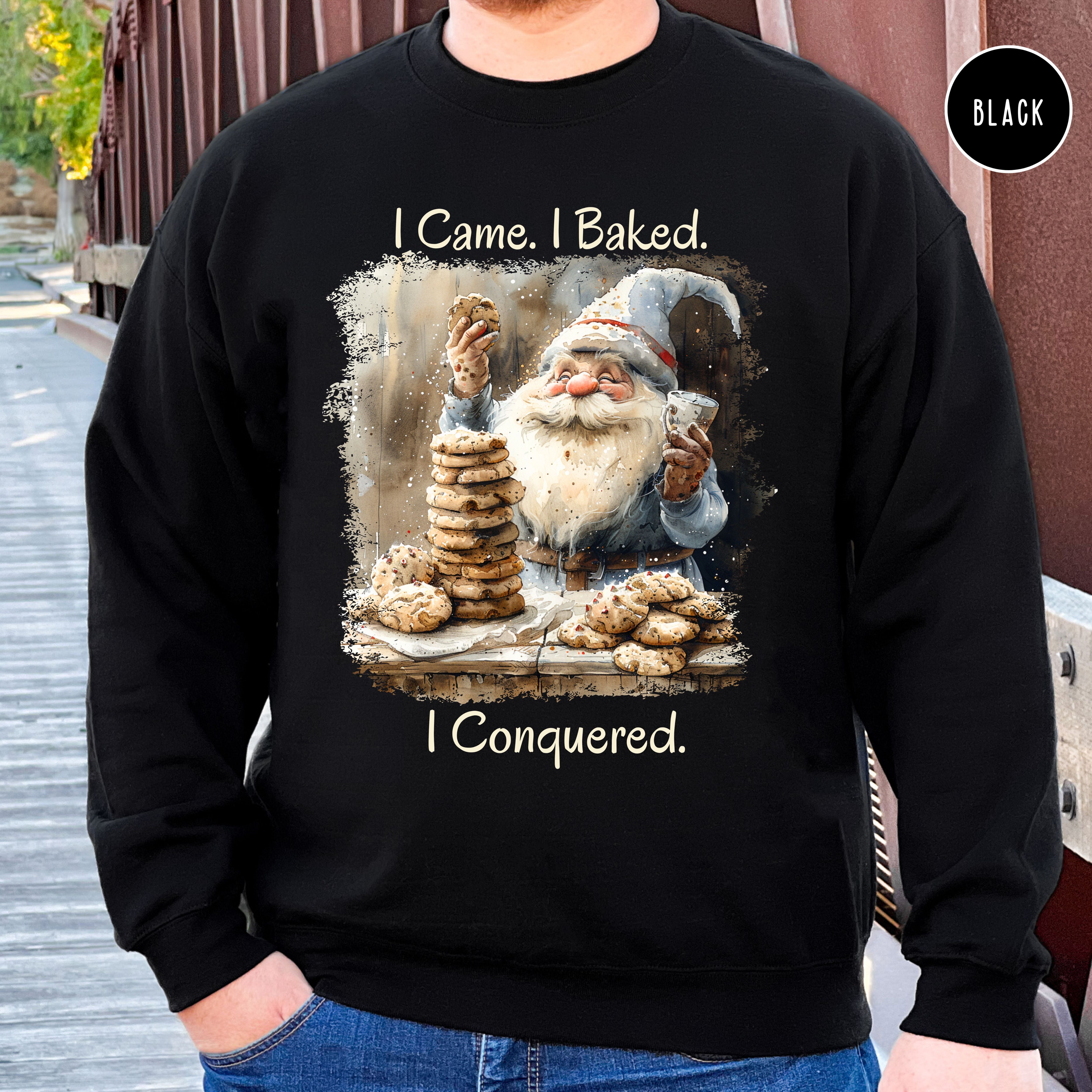 I Came I Baked I Conquered Baker Christmas Gift Sweatshirt