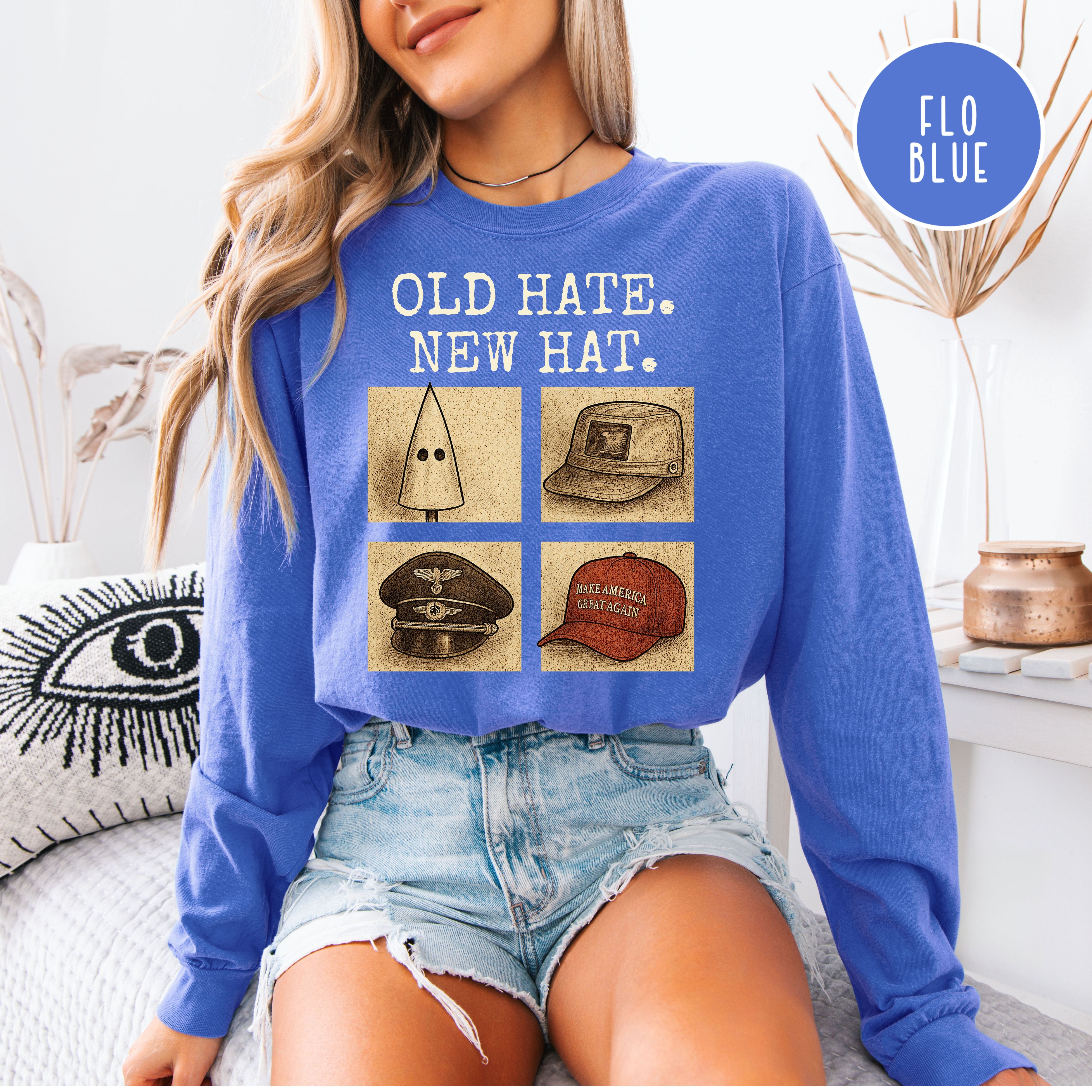 Same Shit Different Hat Shirt, Old Hate New Hat Long Sleeve Comfort Colors Anti-Trump Protest Tee
