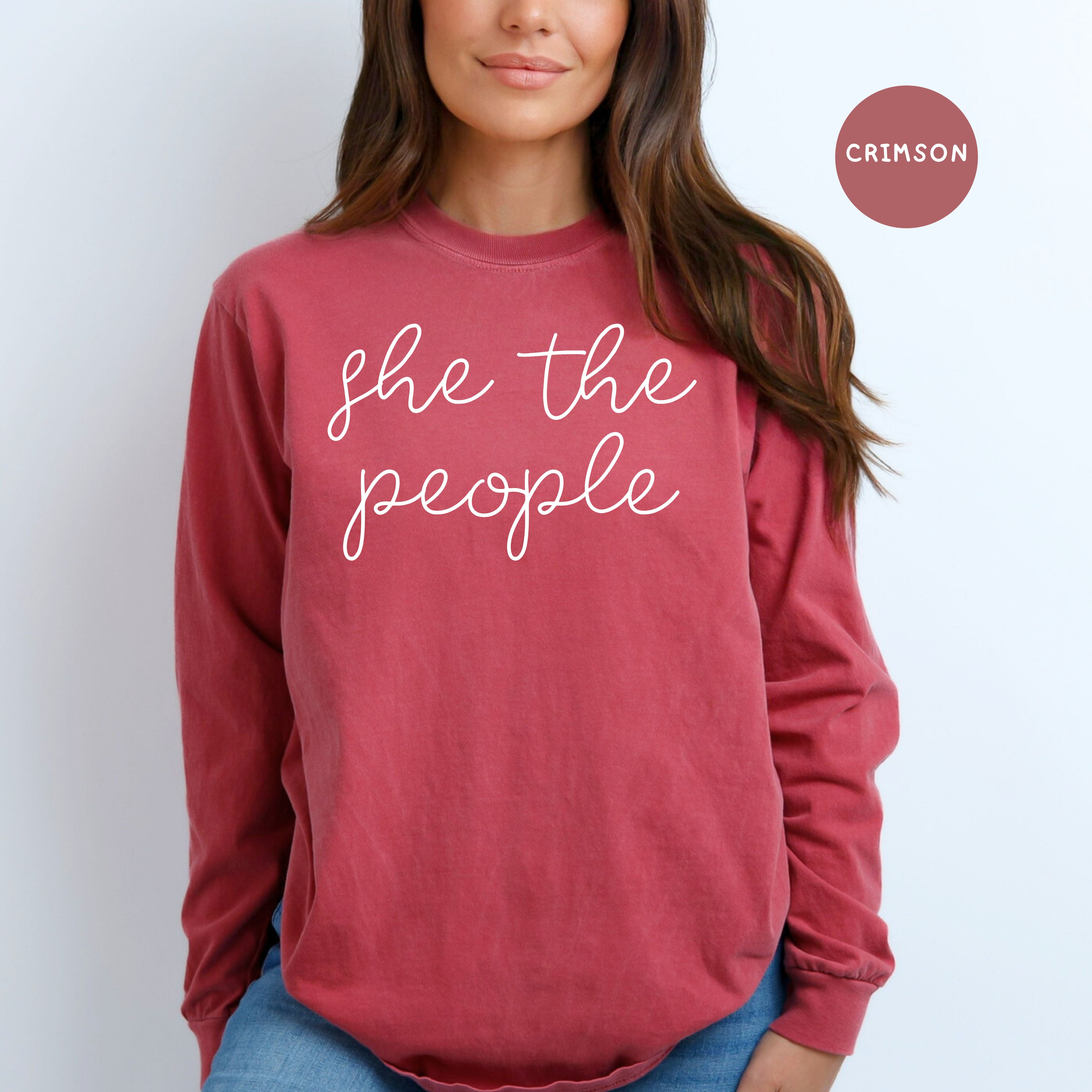 She The People Women's Rights, Equal Rights Comfort Colors Long Sleeve Tee