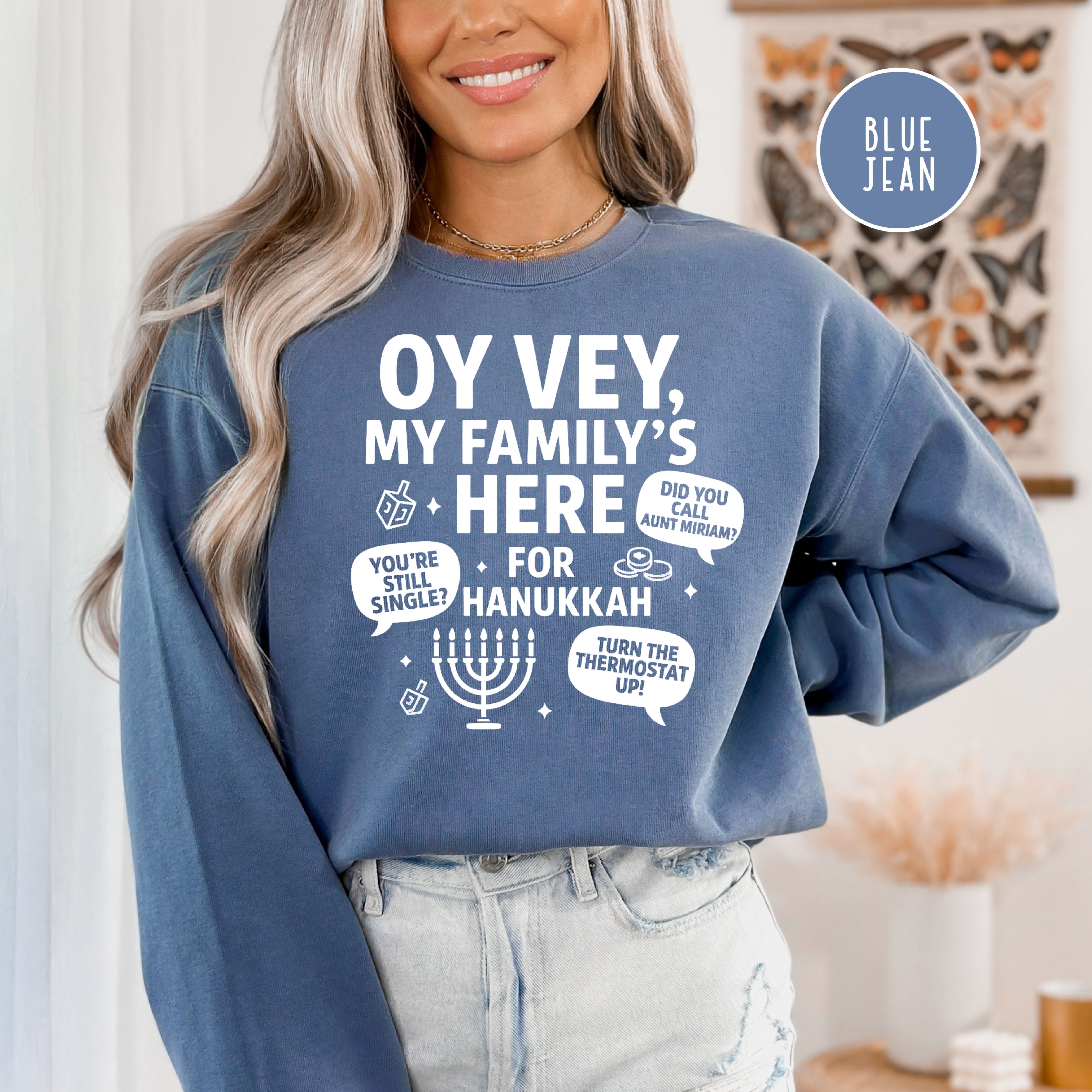 Oy Vey My Family's Here for Hanukkah Comfort Colors Unisex Sweatshirt