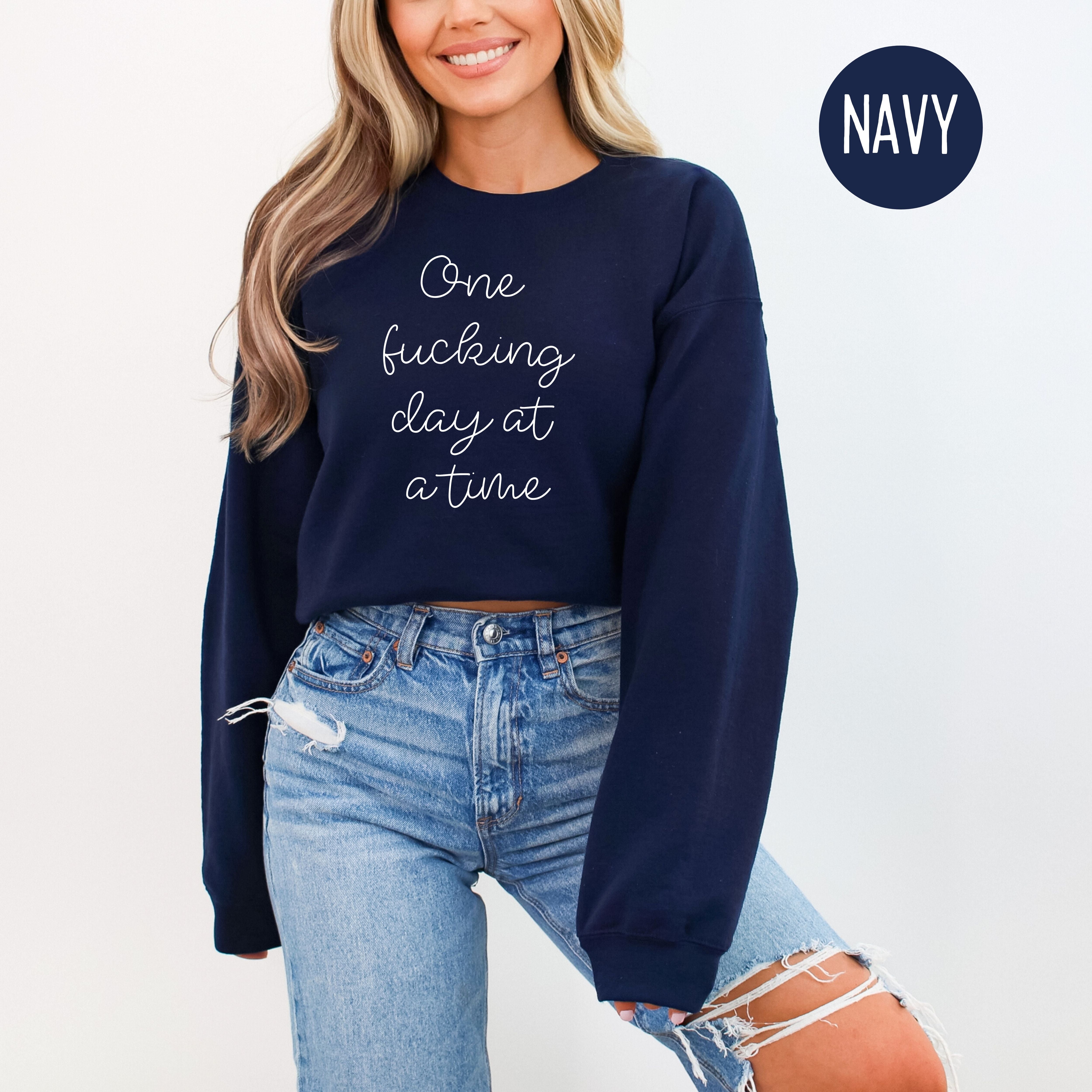 One Fucking Day at a Time Mental Health Awareness Sweatshirt