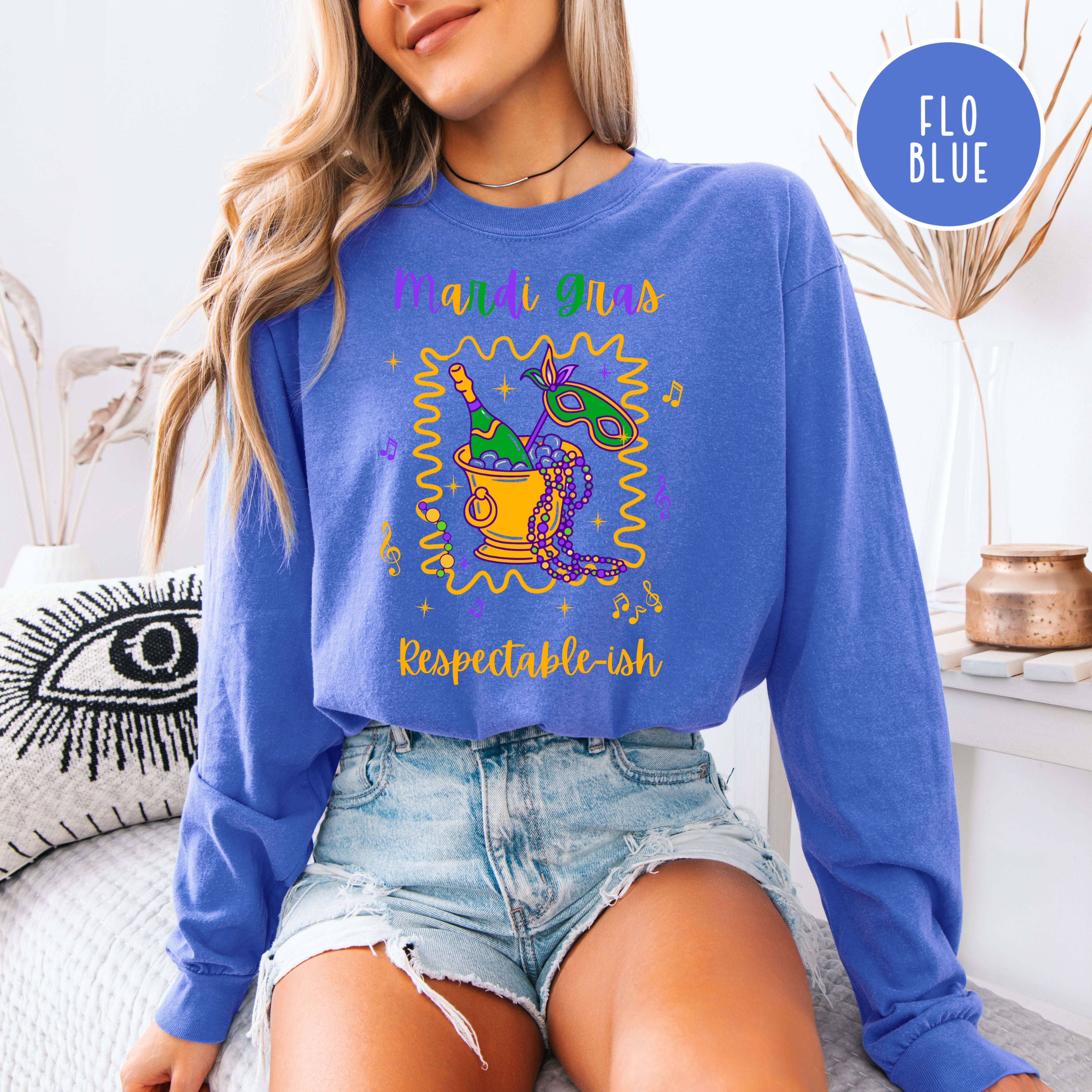 Mardi Gras Respectable-ish Long Sleeve Comfort Colors T-Shirt, New Orleans Vacation Shirt
