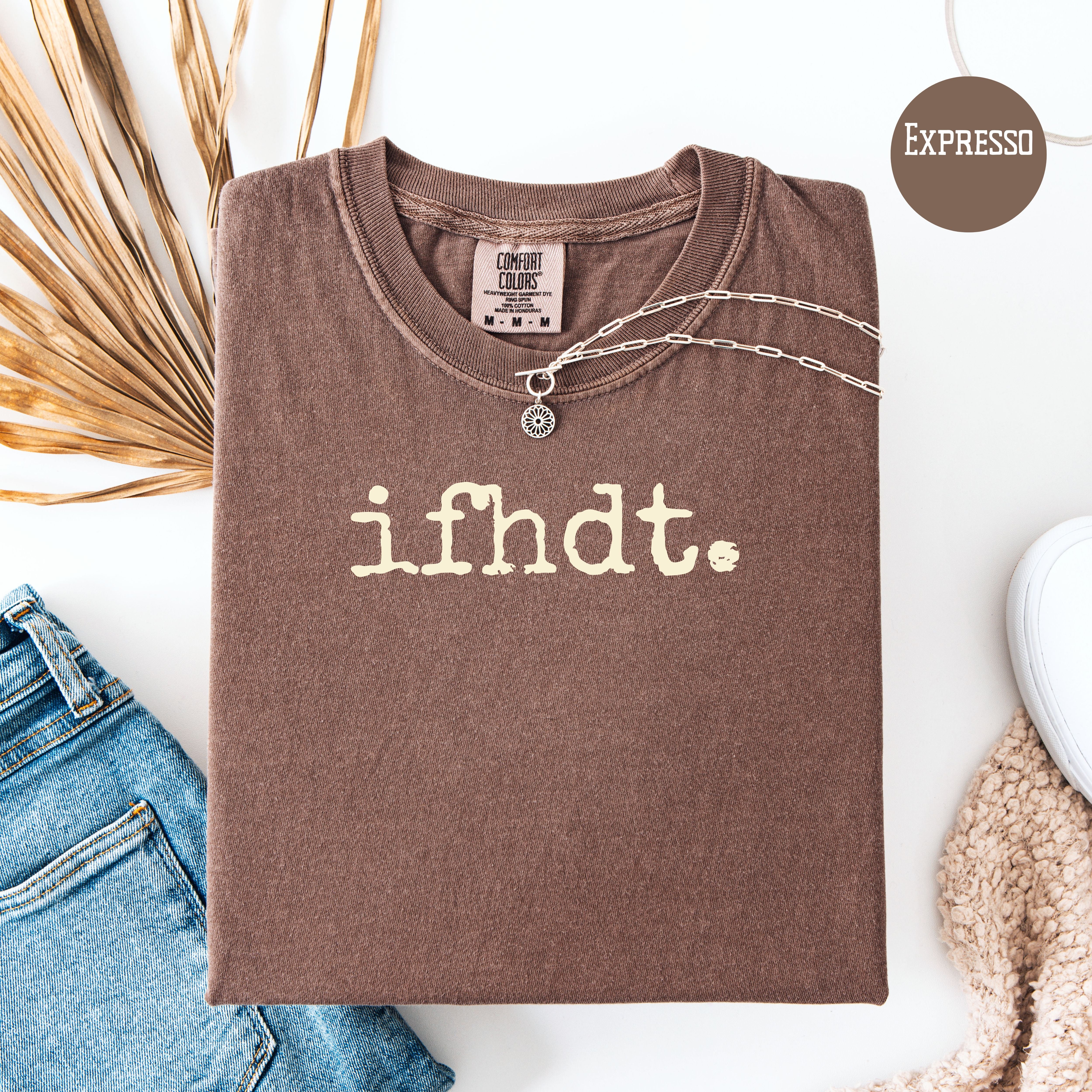 Subtle Anti-Trump Comfort Colors Tee Shirt, IFHDT I Fucking Hate Donald Trump Shirt