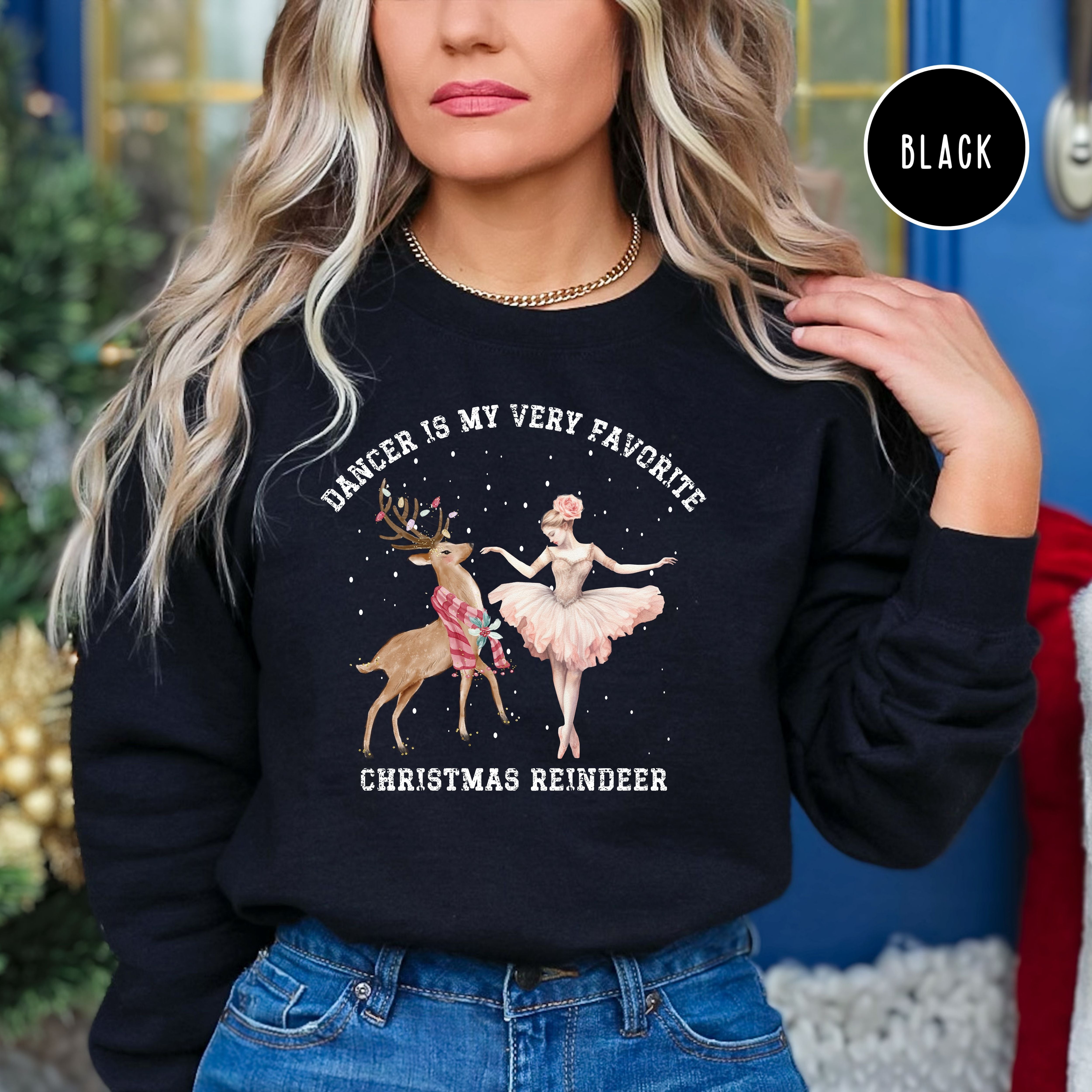 Dancer Is My Favorite Reindeer Sweatshirt